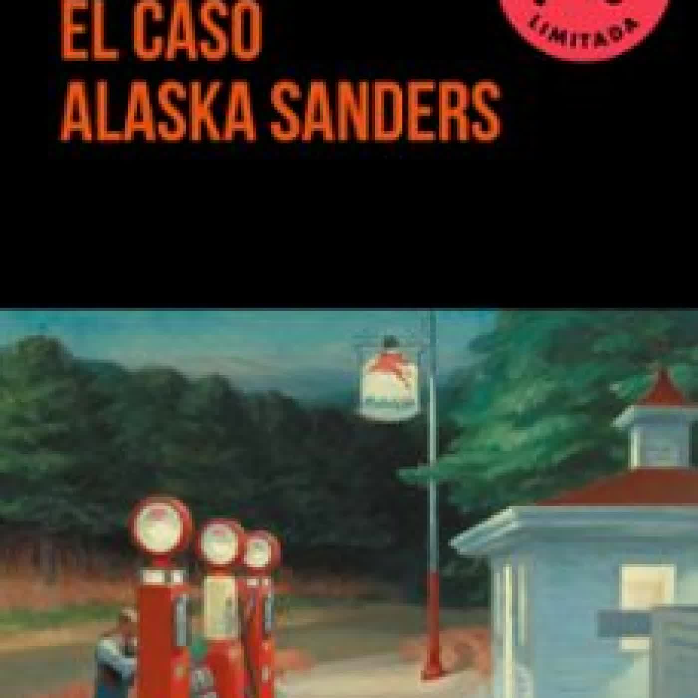 EL CASO ALASKA SANDERS (CAMPAÑA EDICIÓN LIMITADA) Joël Dicker