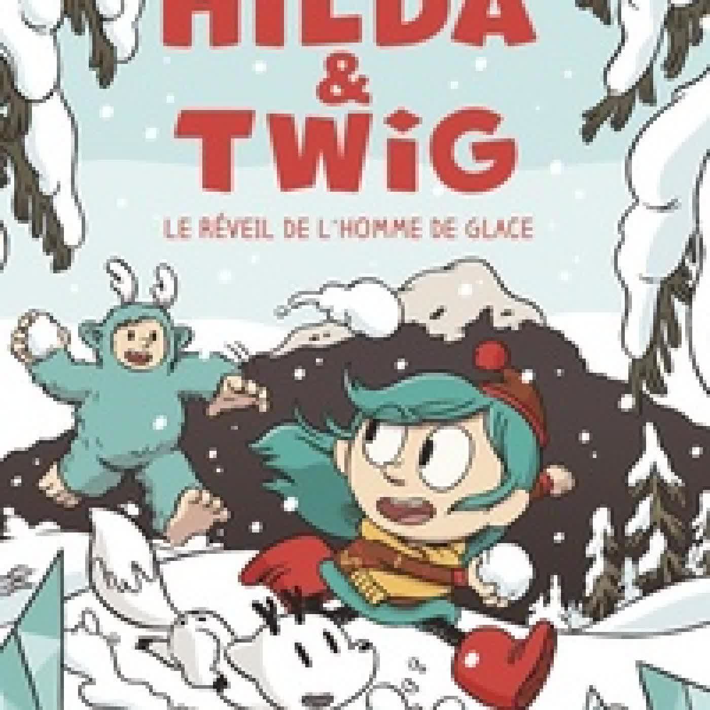 {téléchargement} Hilda & Twig Le réveil de l'homme de glace