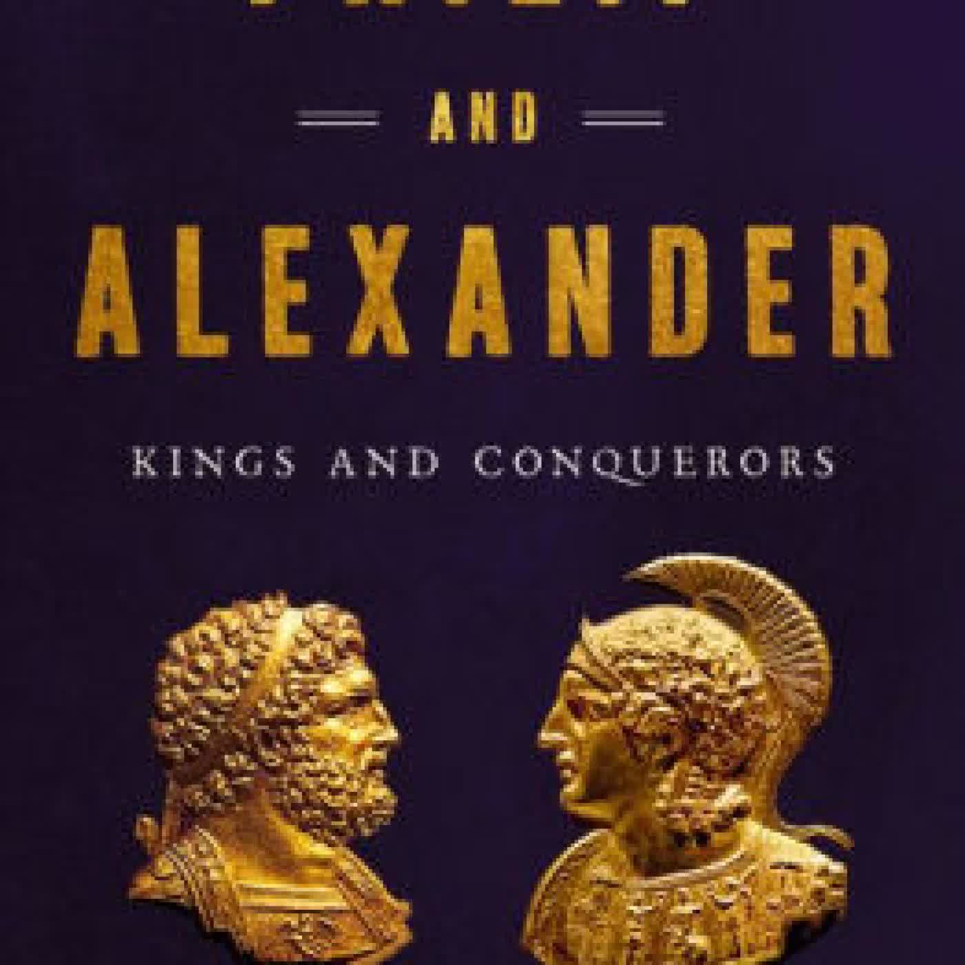 Read online: Philip and Alexander: Kings and Conquerors by Adrian Goldsworthy