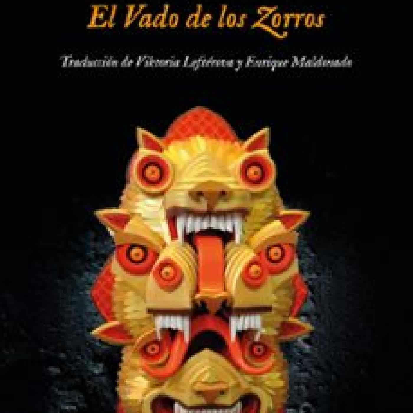 EL VADO DE LOS ZORROS Anna Starobinets