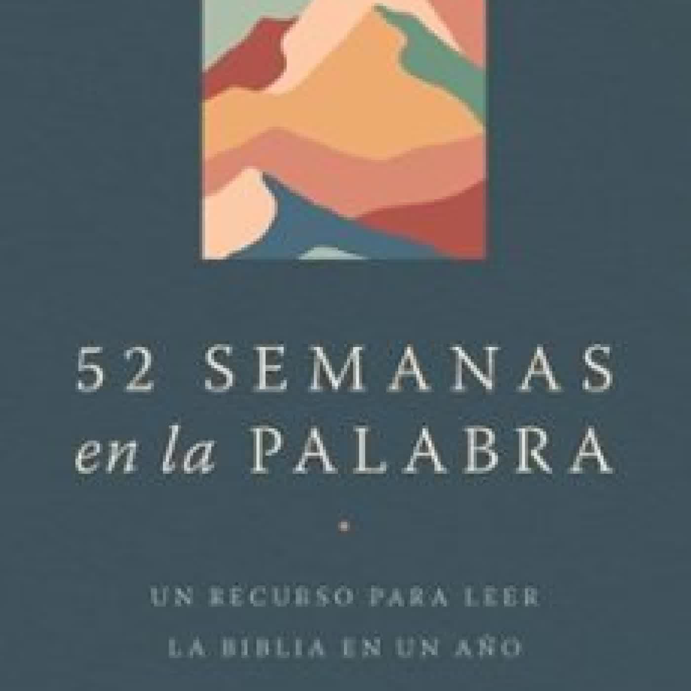 52 SEMANAS EN LA PALABRA / 52 WEEKS IN THE WORD TRILLIA J. NEWBELL