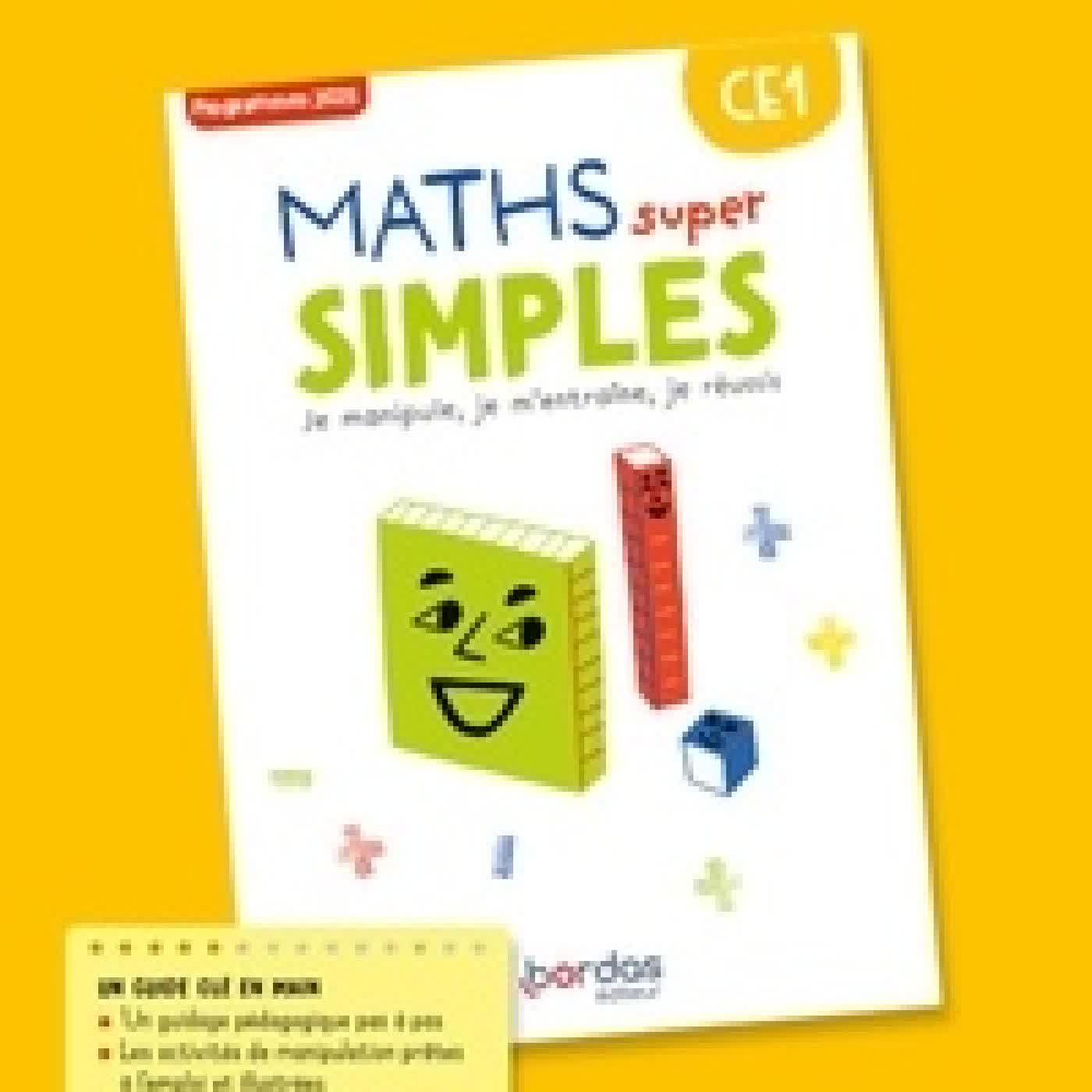Lire en ligne : Maths super simples CE1. Guide pédagogique Edition 2025