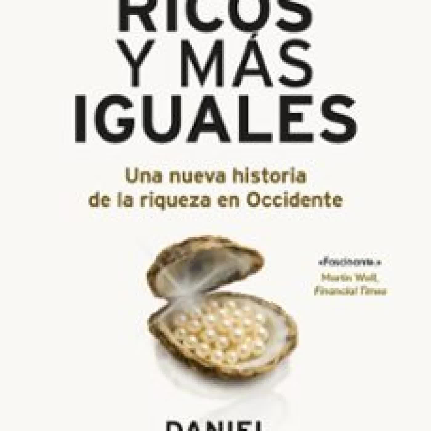 MÁS RICOS Y MÁS IGUALES DANIEL WALDENSTROM