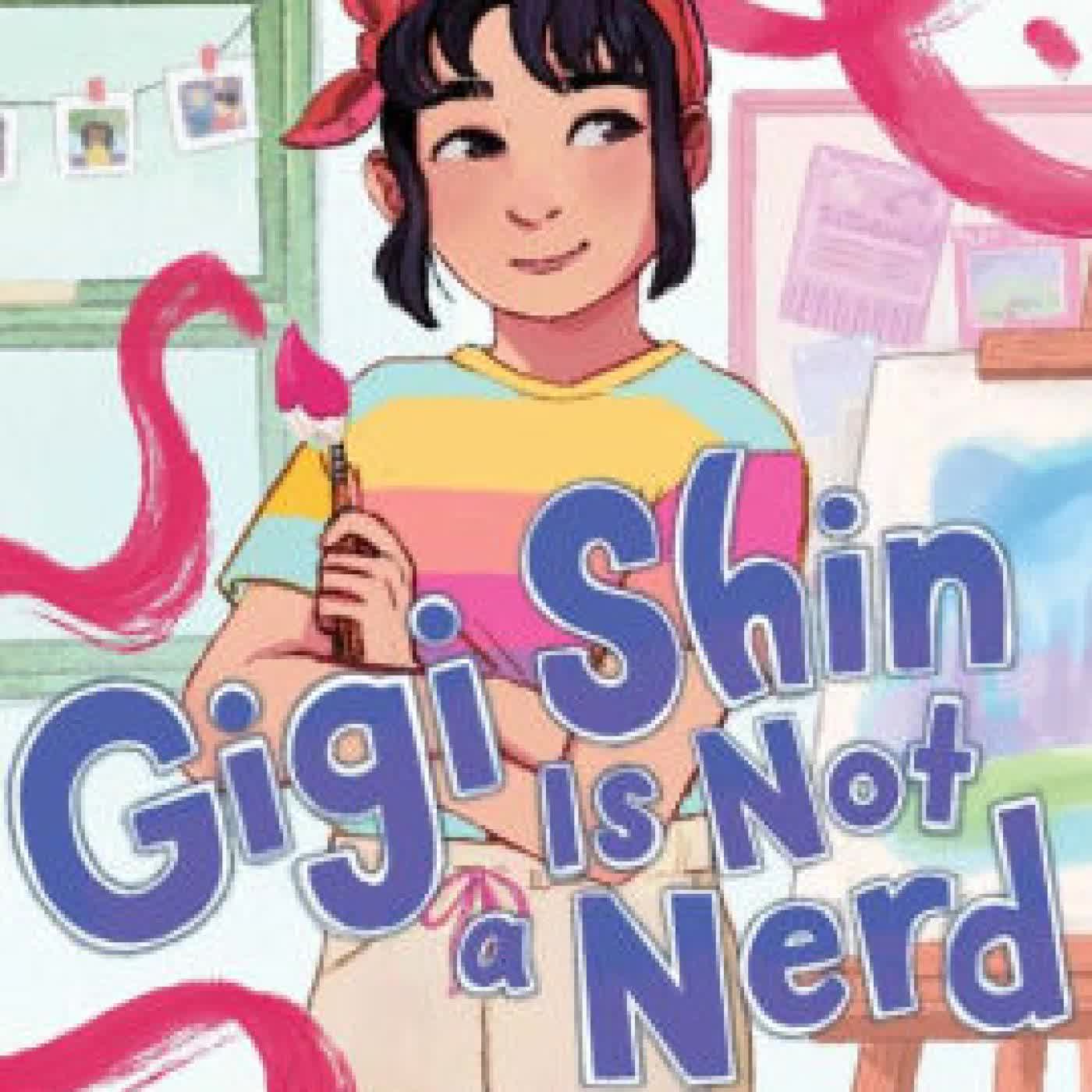 Gigi Shin Is Not a Nerd by Lyla Lee on Iphone New Format