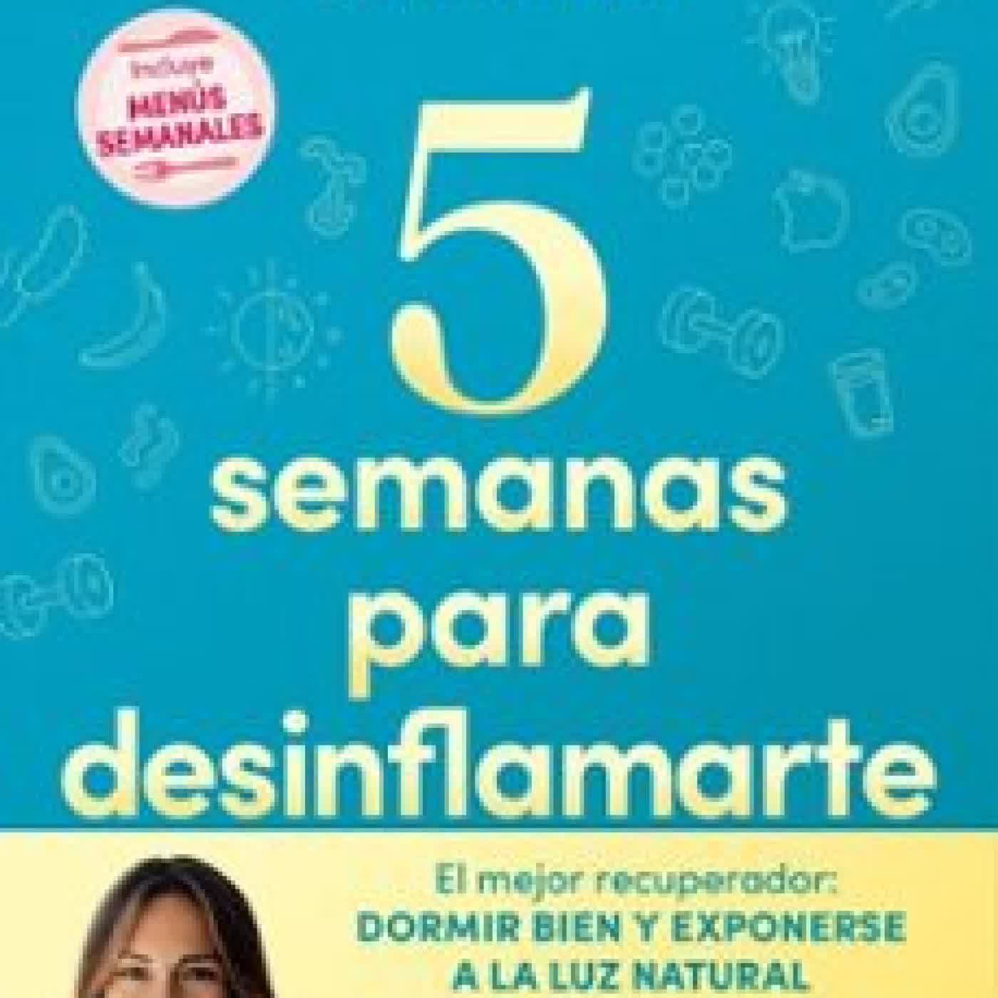 5 SEMANAS PARA DESINFLAMARTE Blanca García-Orea Haro (@blancanutri)