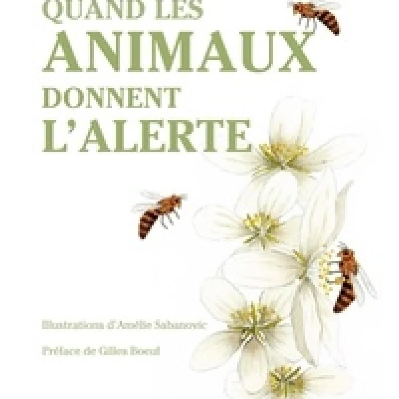 Télécharger Pdf Quand les animaux donnent l'alerte. Chroniques d'espèces sentinelles