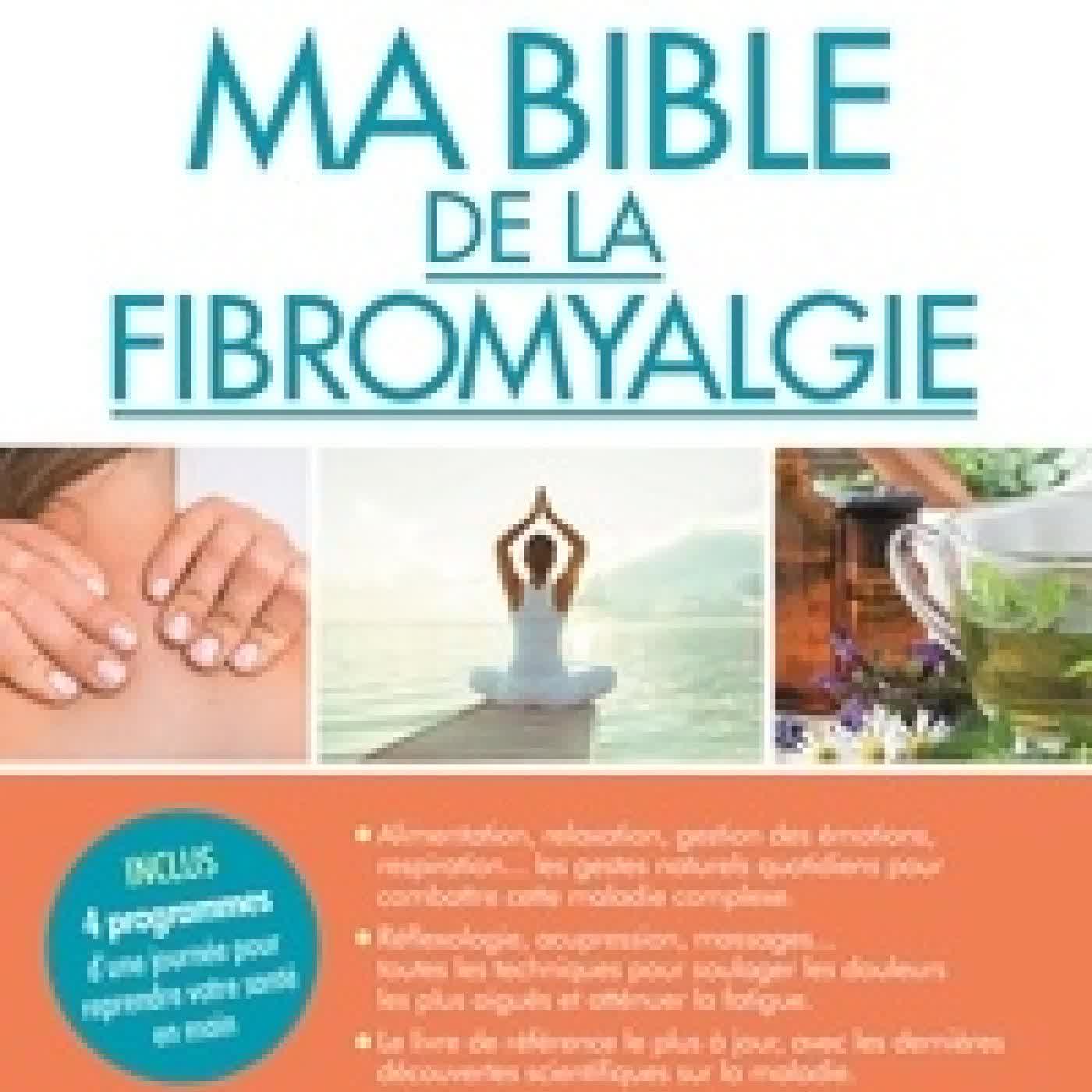 Télécharger Pdf Ma bible de la fibromyalgie