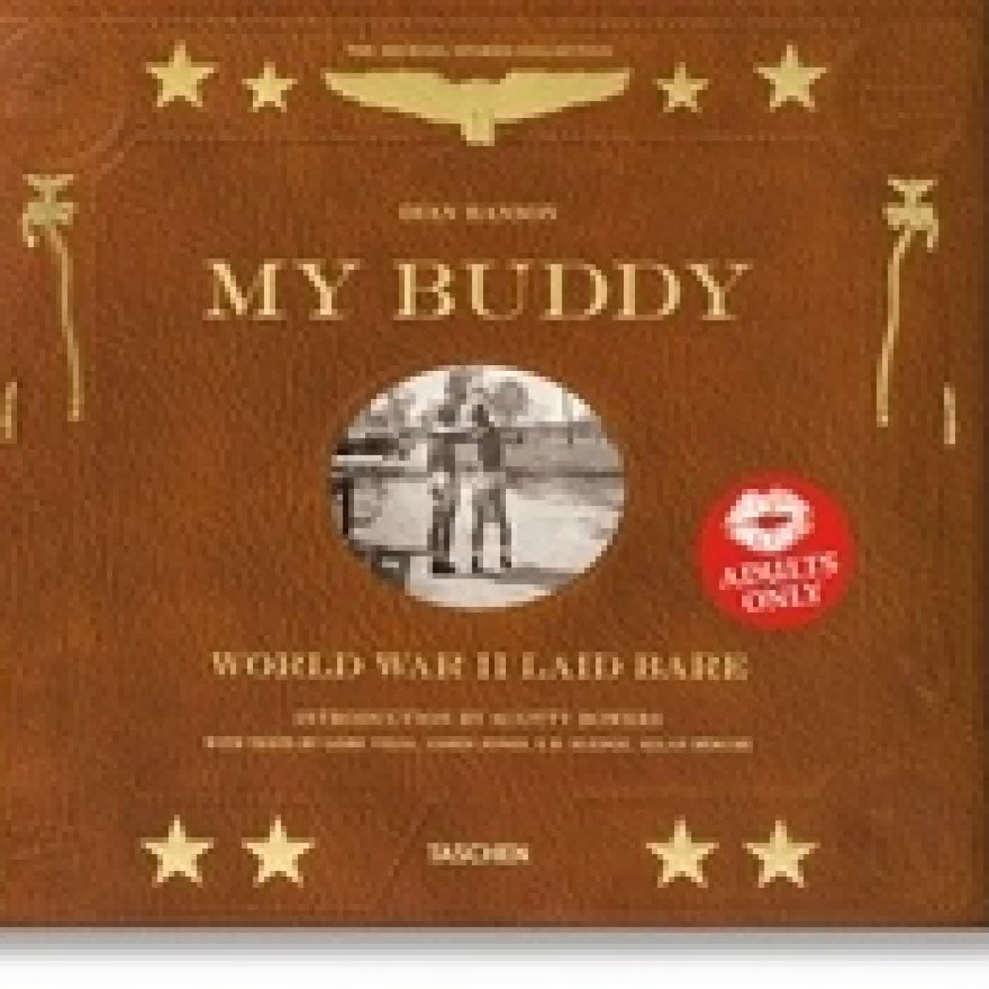 {téléchargement} My Buddy - World War II Laid Bare