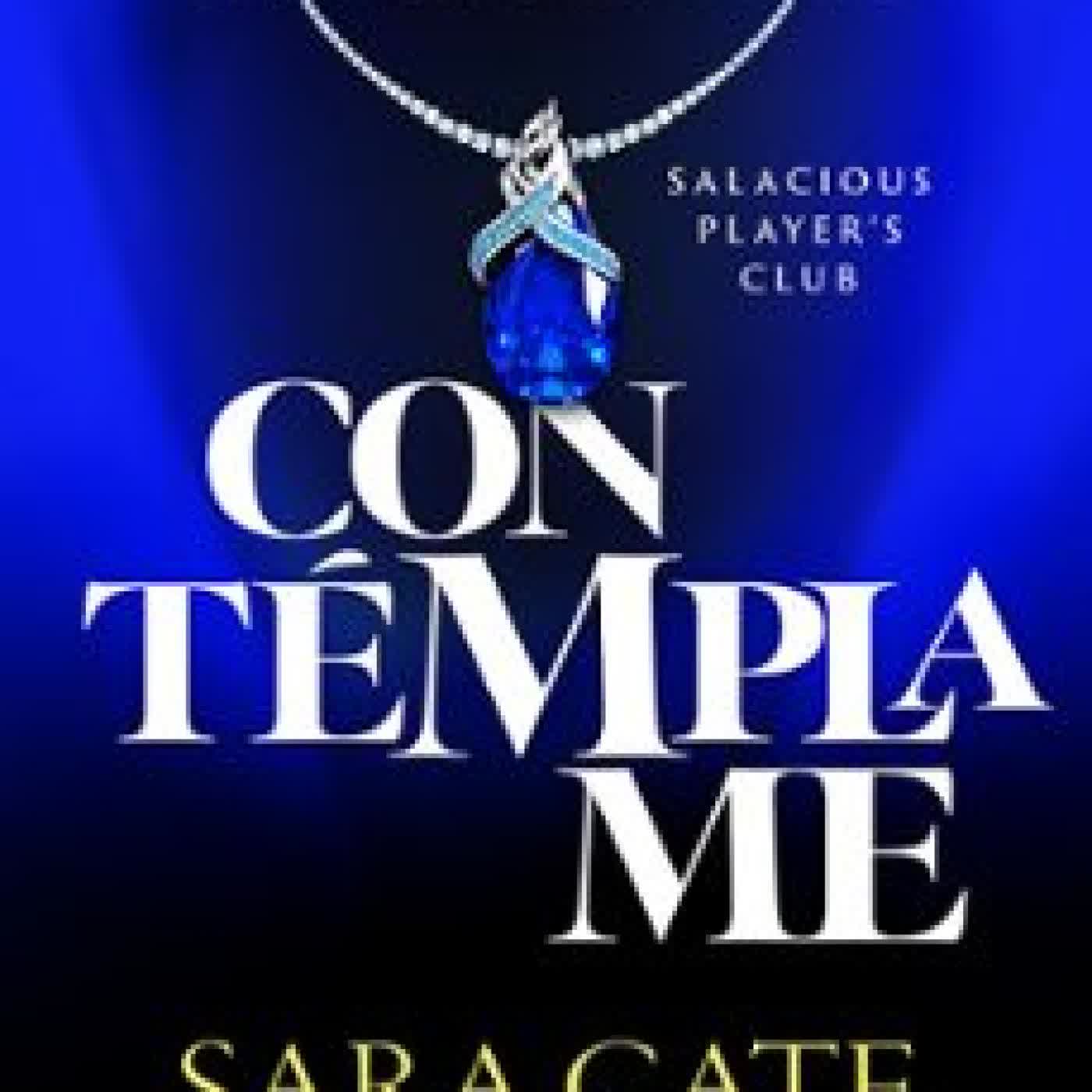 CONTÉMPLAME Sara Cate