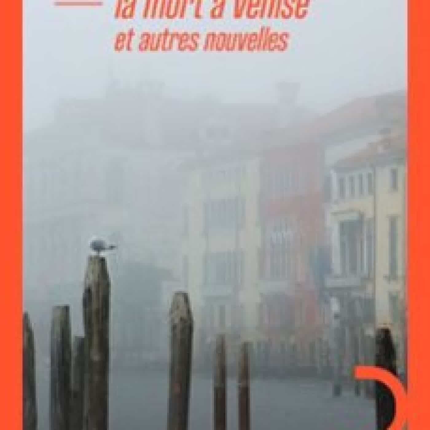 LA MORT À VENISE ET AUTRES NOUVELLES Thomas Mann