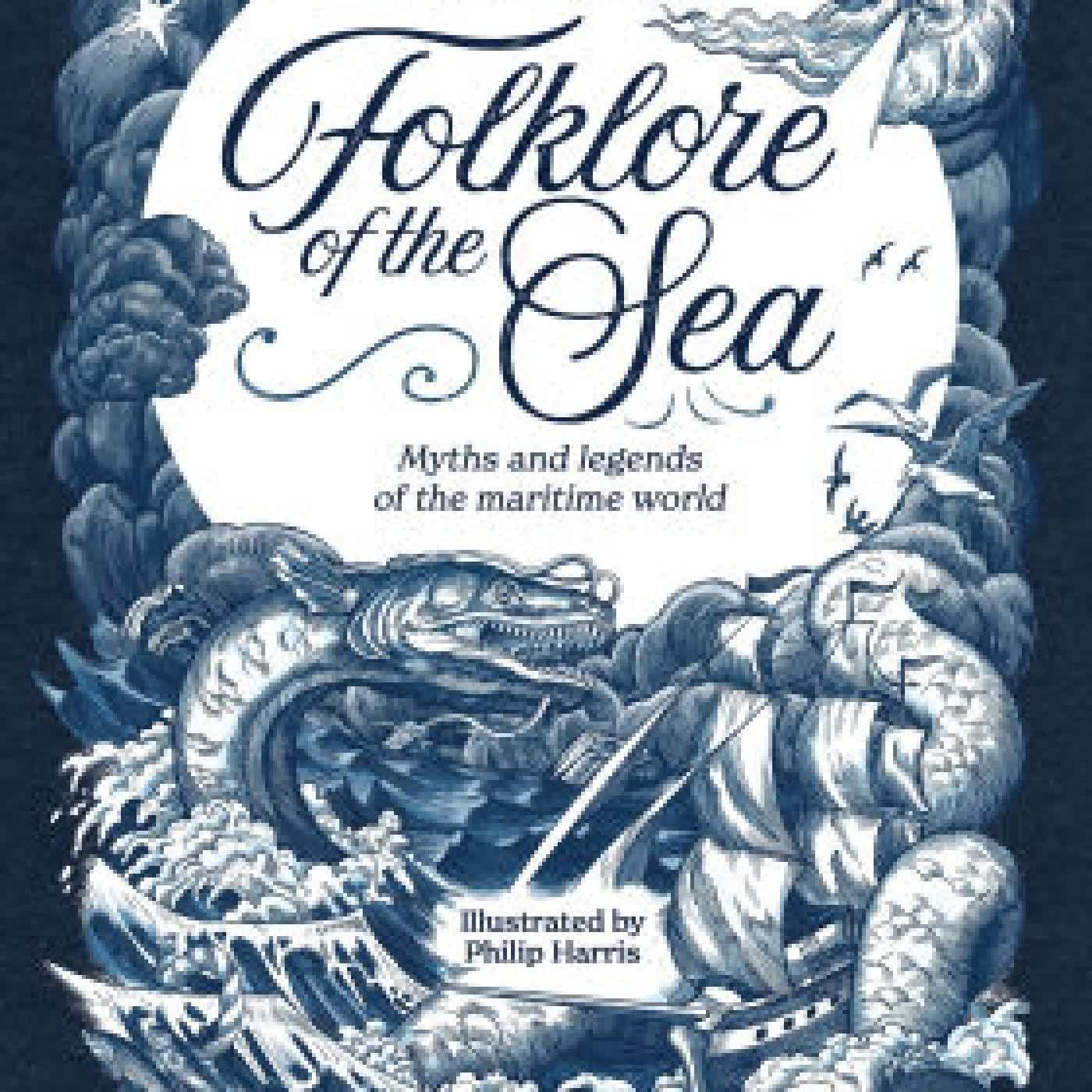 Folklore of the Sea: Myths and legends of the maritime world by Margaret Baker on Iphone New Format