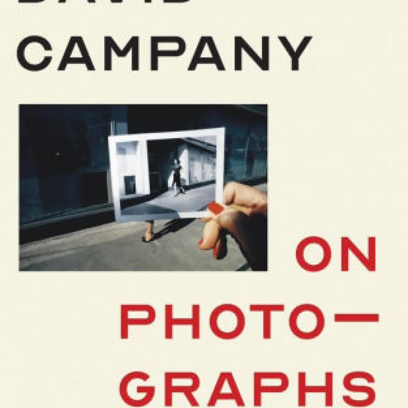 Read online: On Photographs by David Campany