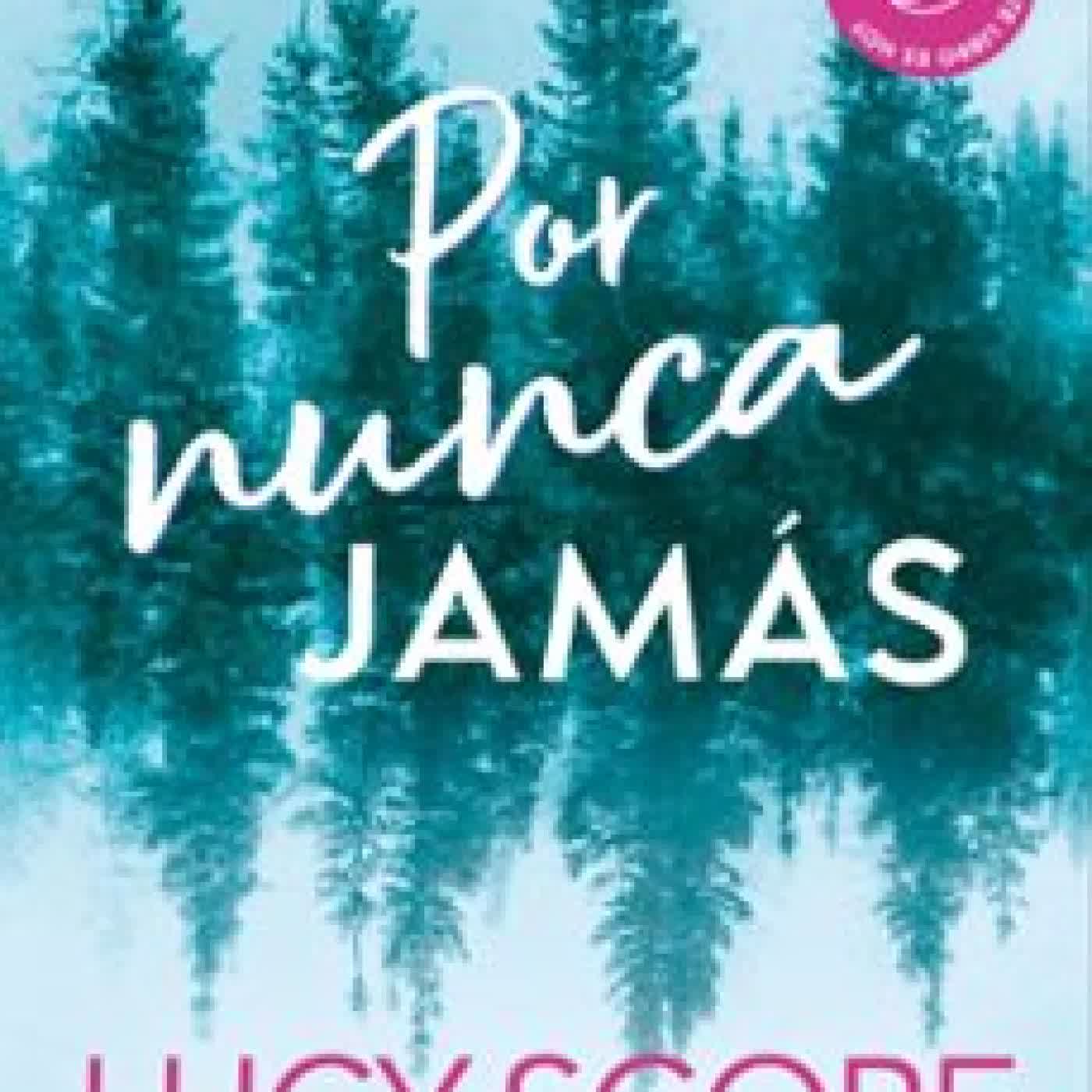 POR NUNCA JAMÁS LUCY SCORE