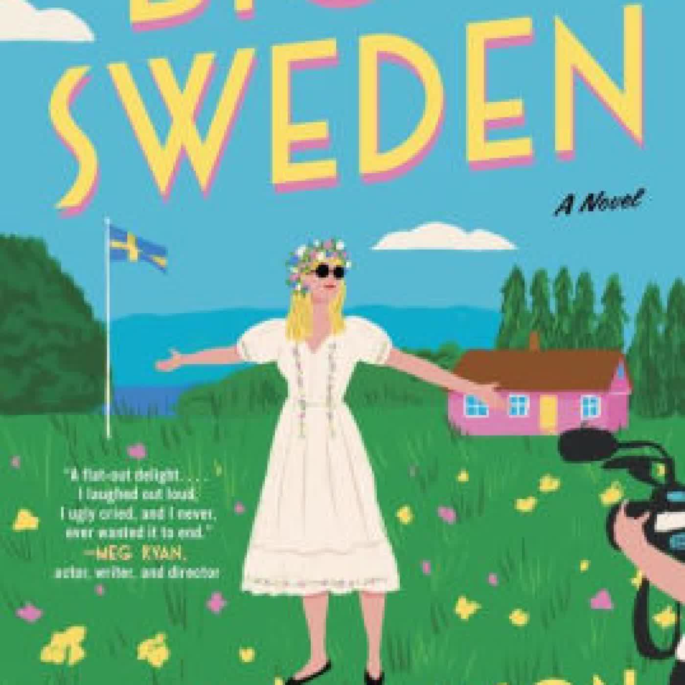 Read online: Big in Sweden: A Novel by Sally Franson