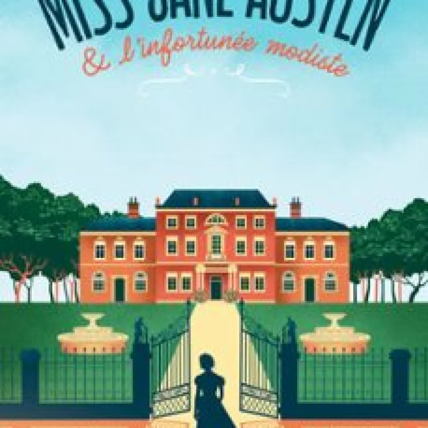 MISS JANE AUSTEN ET L'INFORTUNÉE MODISTE JESSICA BULL