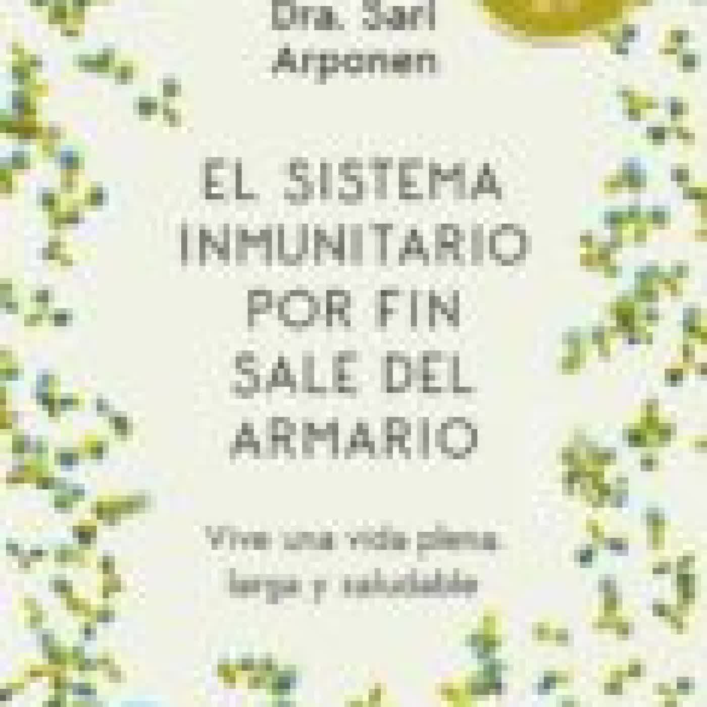 EL SISTEMA INMUNITARIO POR FIN SALE DEL ARMARIO SARI ARPONEN