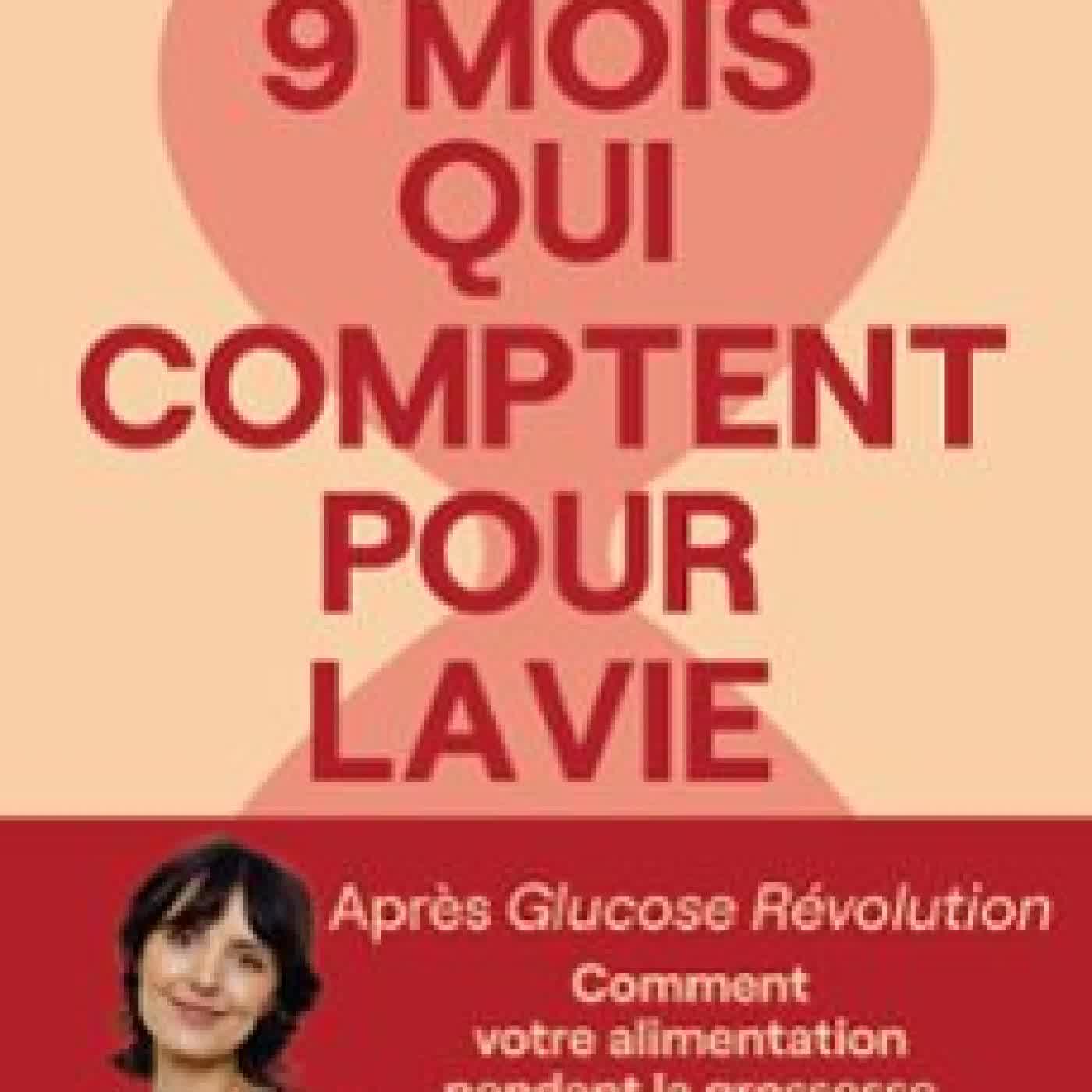 NEUF MOIS QUI COMPTENT POUR LA VIE Jessie Inchauspé