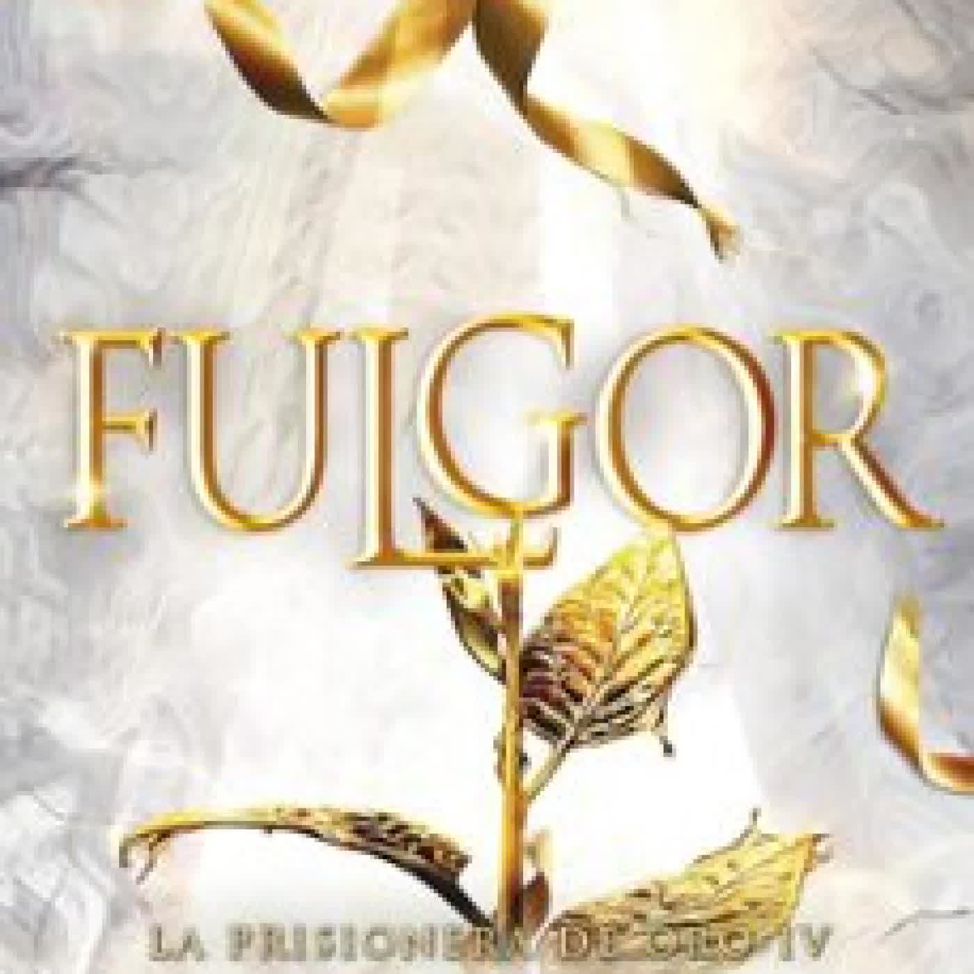 FULGOR (LA PRISIONERA DE ORO 4) Raven Kennedy
