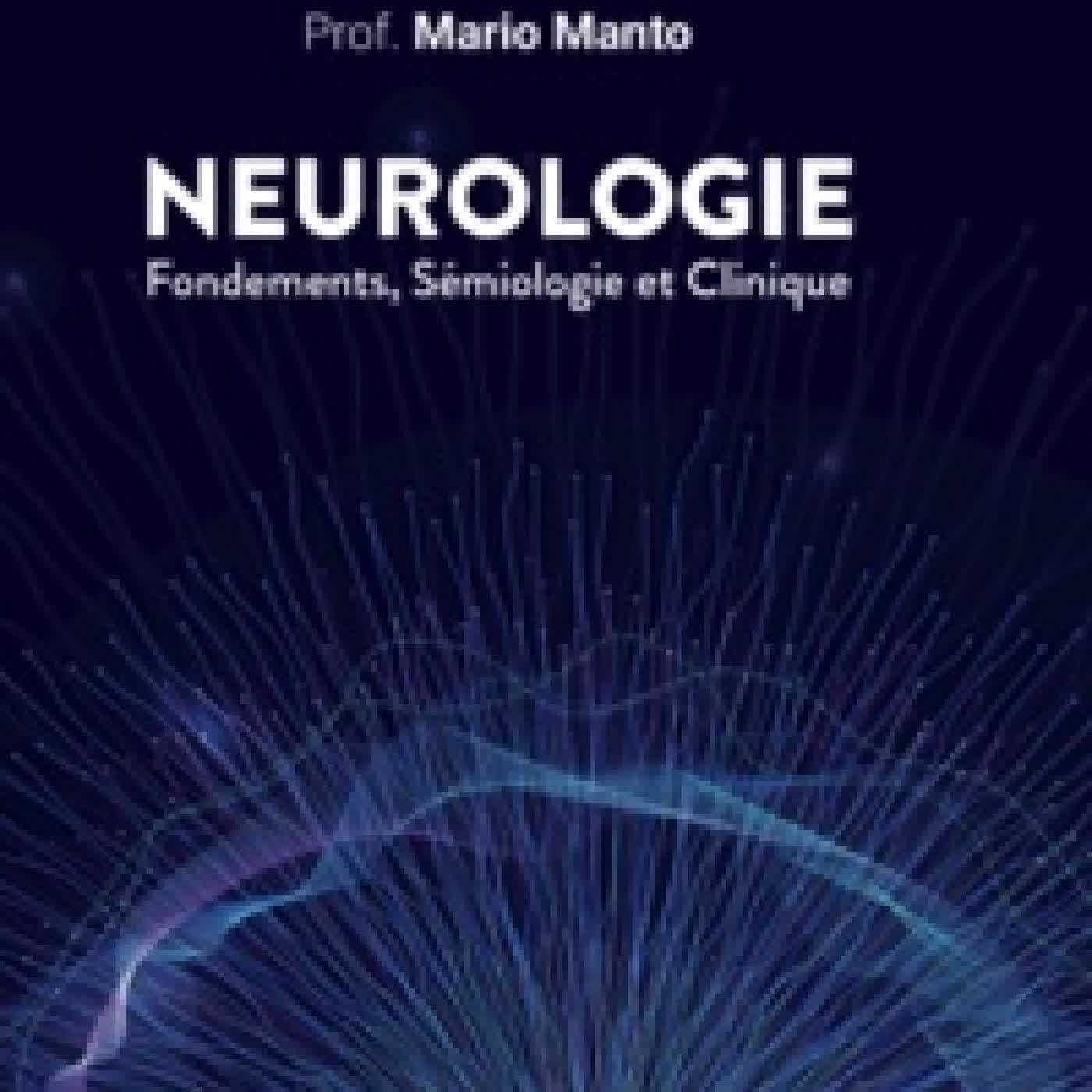 Lire en ligne : Neurologie. Fondements, sémiologie et clinique