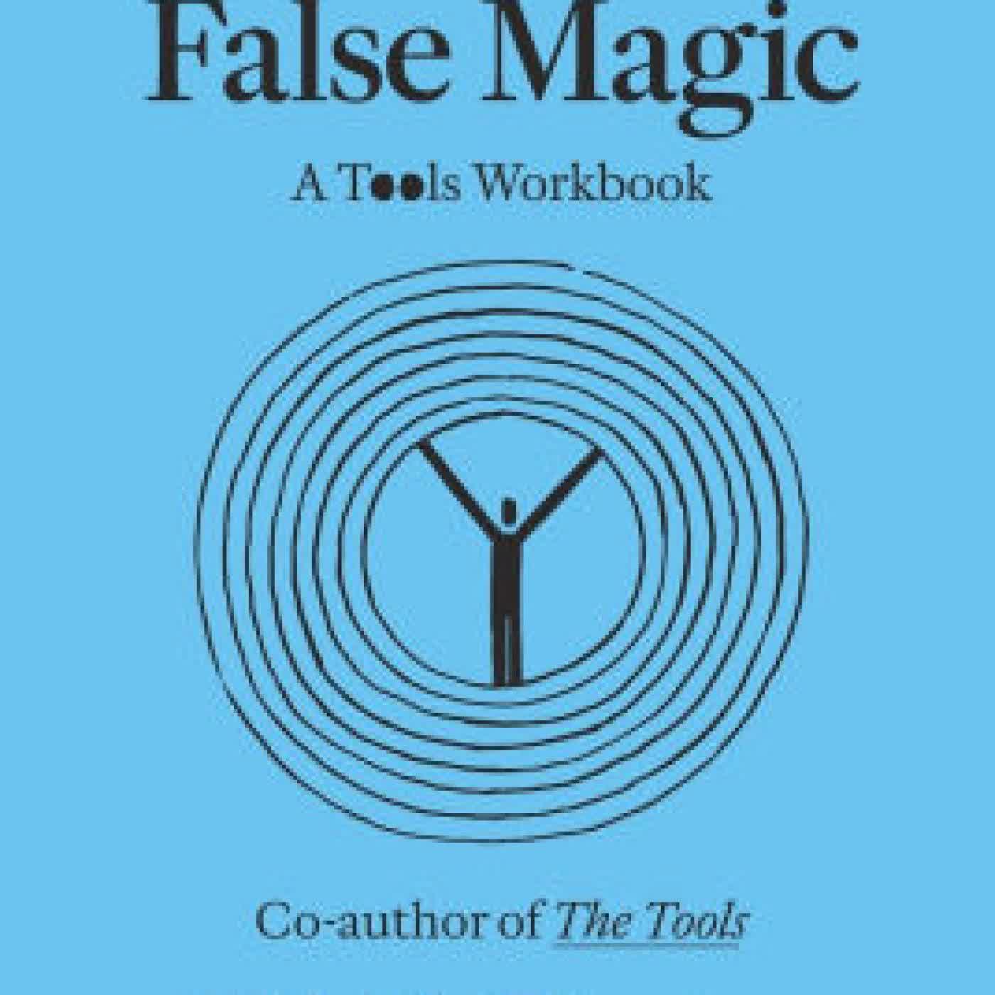 True and False Magic: A Tools Workbook by Phil Stutz, Elise Loehnen on Iphone New Format