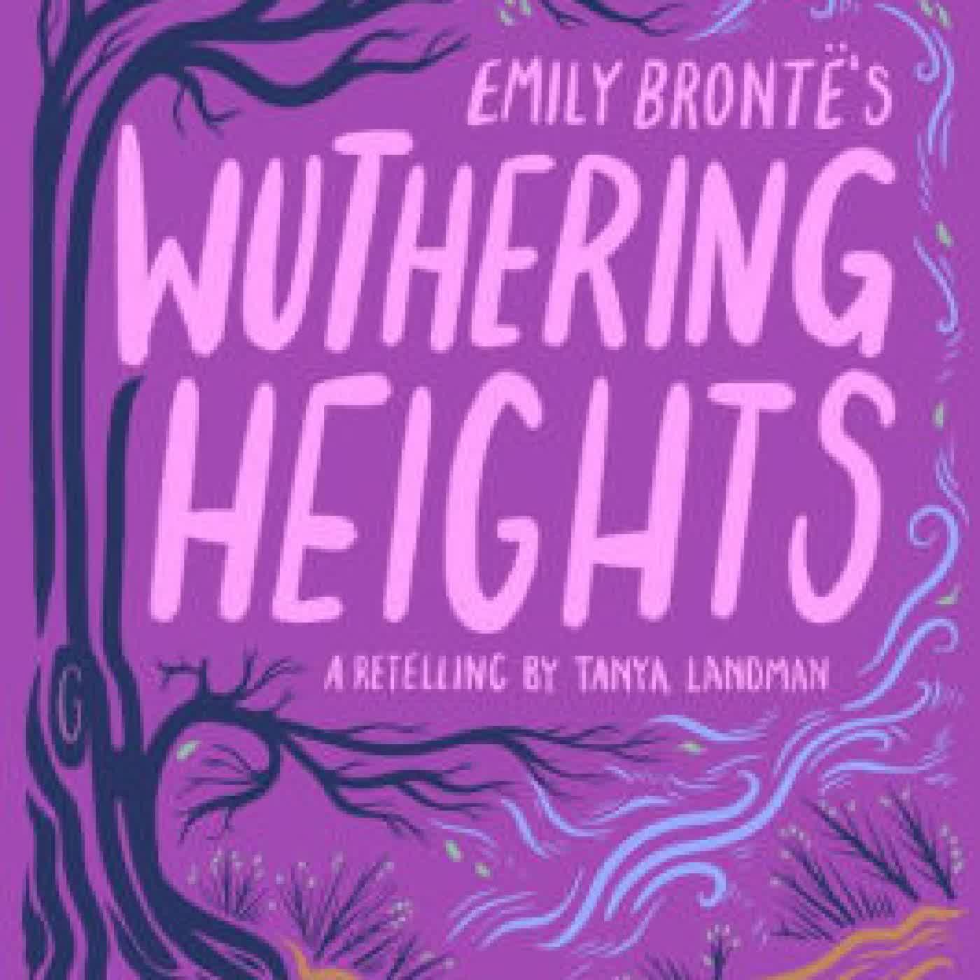 Read online: Emily Bronte's Wuthering Heights by Emily Brontë, Tanya Landman