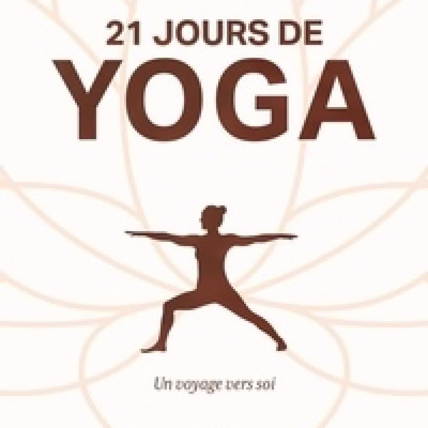 Télécharger Pdf 21 jours de yoga. Un voyage vers soi