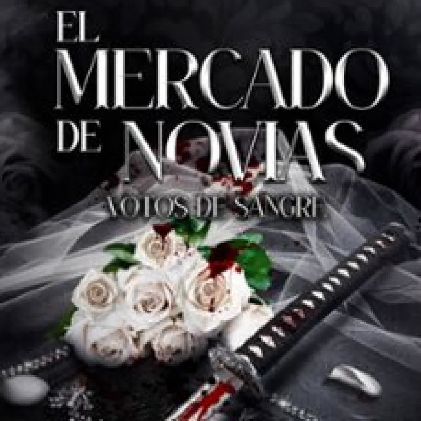 EL MERCADO DE NOVIAS 1. VOTOS DE SANGRE MISS RED