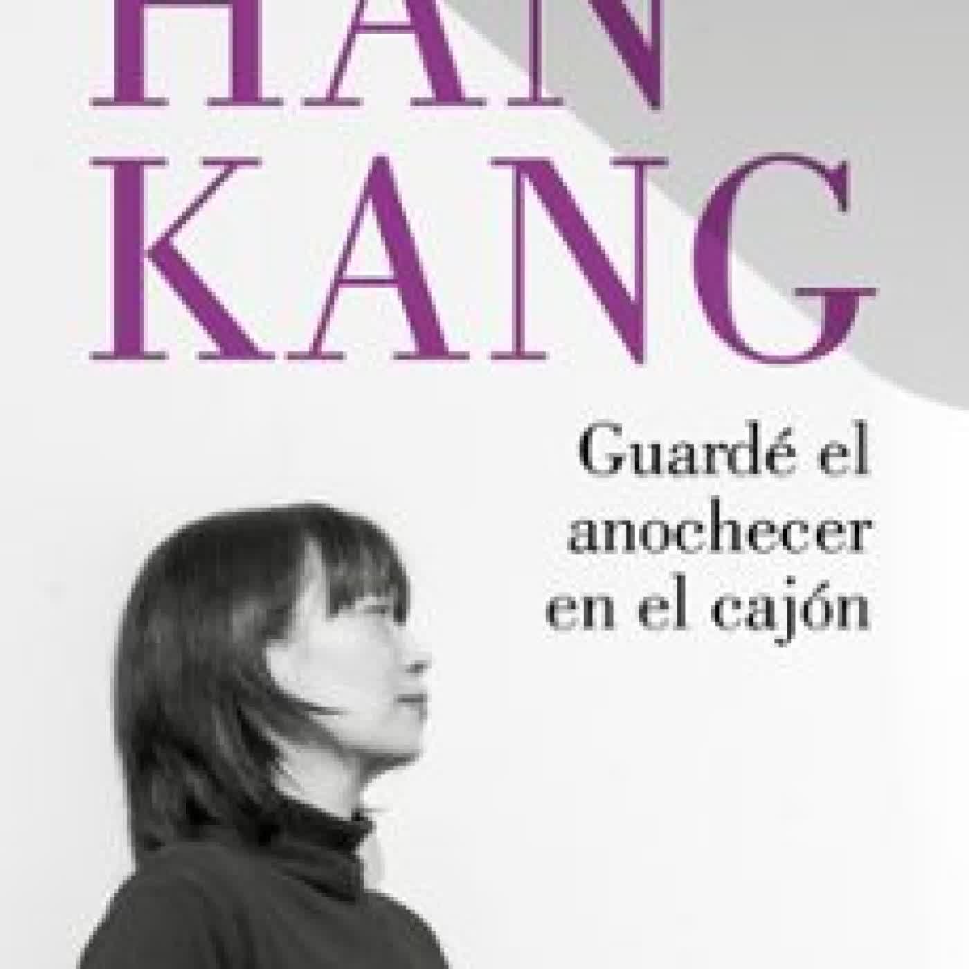 GUARDÉ EL ANOCHECER EN EL CAJÓN Han Kang