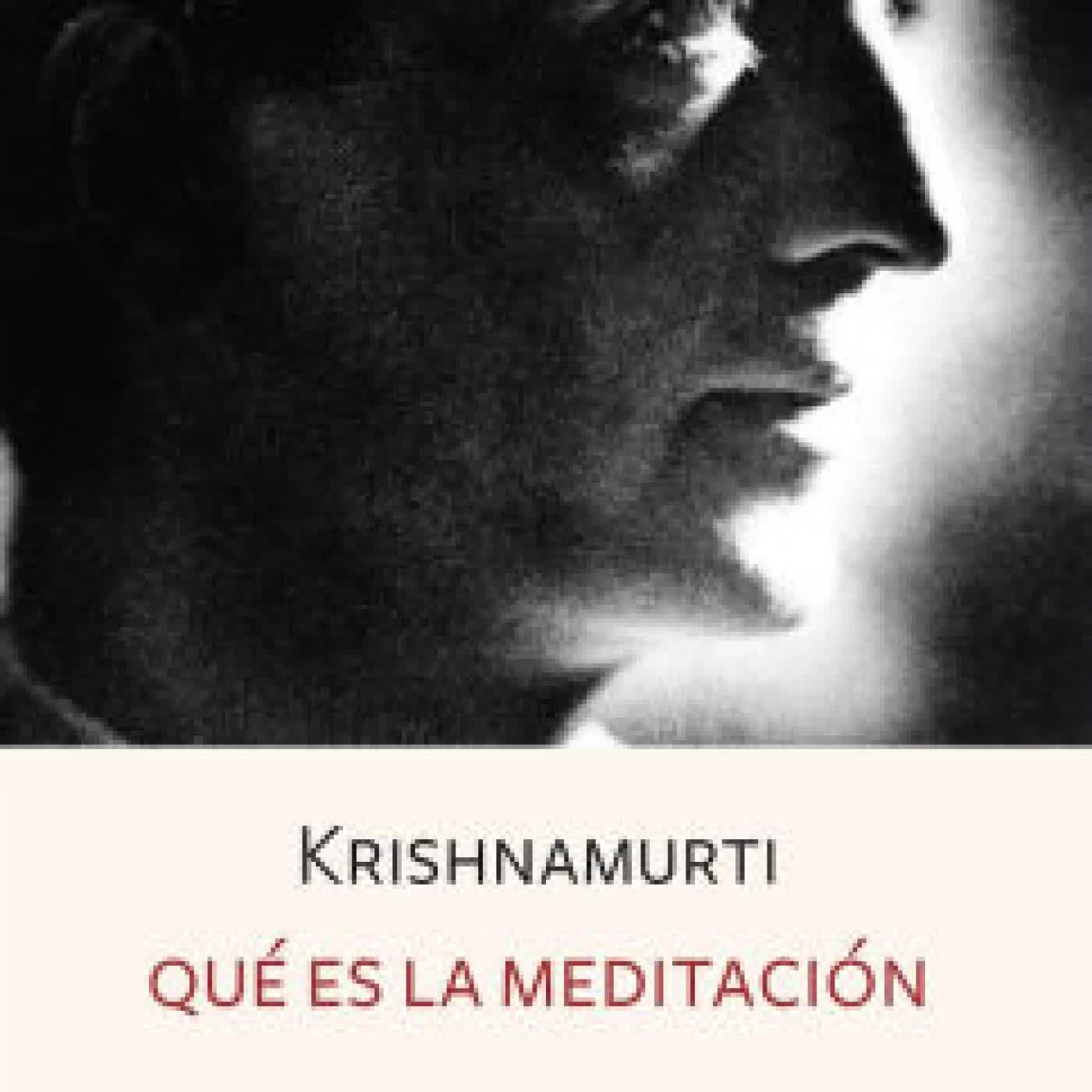 Read online: Que es la meditacion / What Is Meditation by Jiddu Krishnamurti