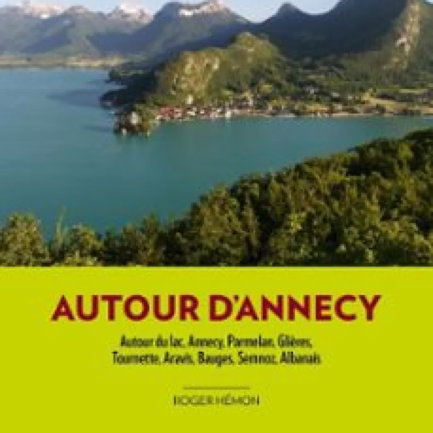 AUTOUR D'ANNECY (3E ED) ROGER HÉMON
