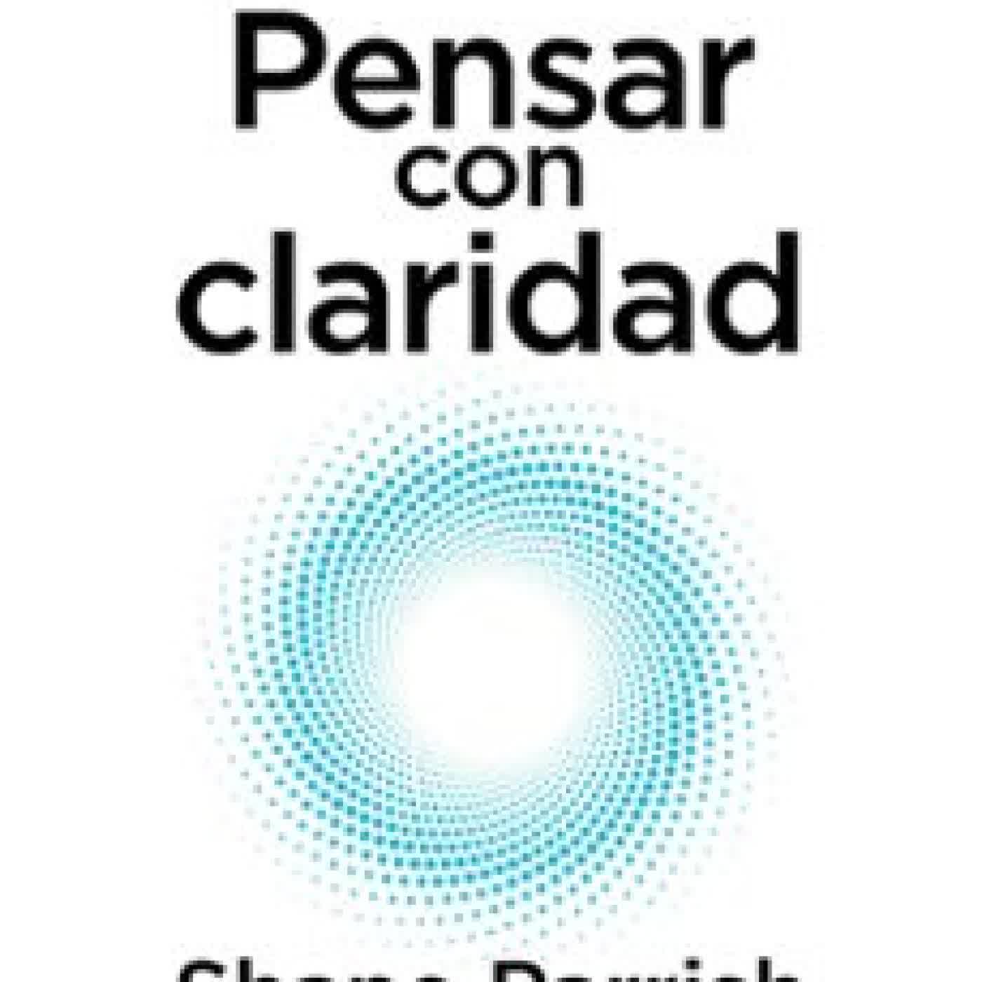 PENSAR CON CLARIDAD SHANE PARRISH