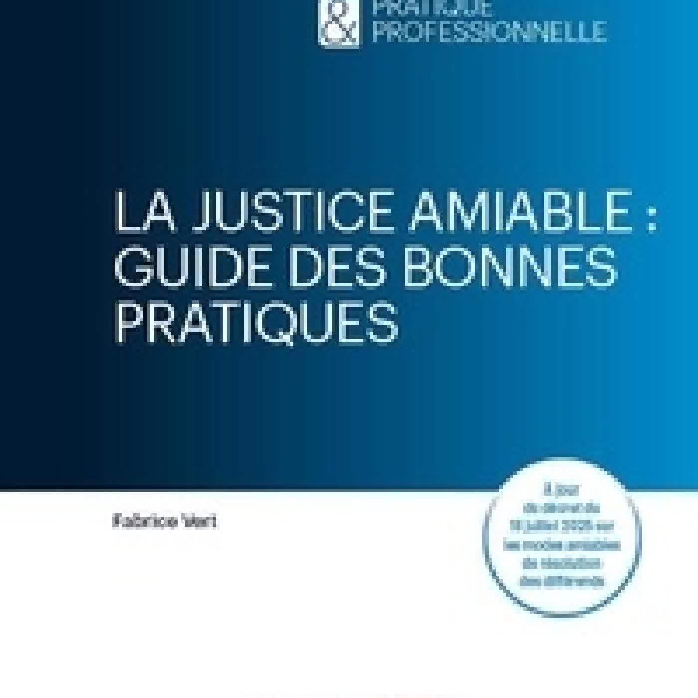 {téléchargement} La justice amiable : guide des bonnes pratiques