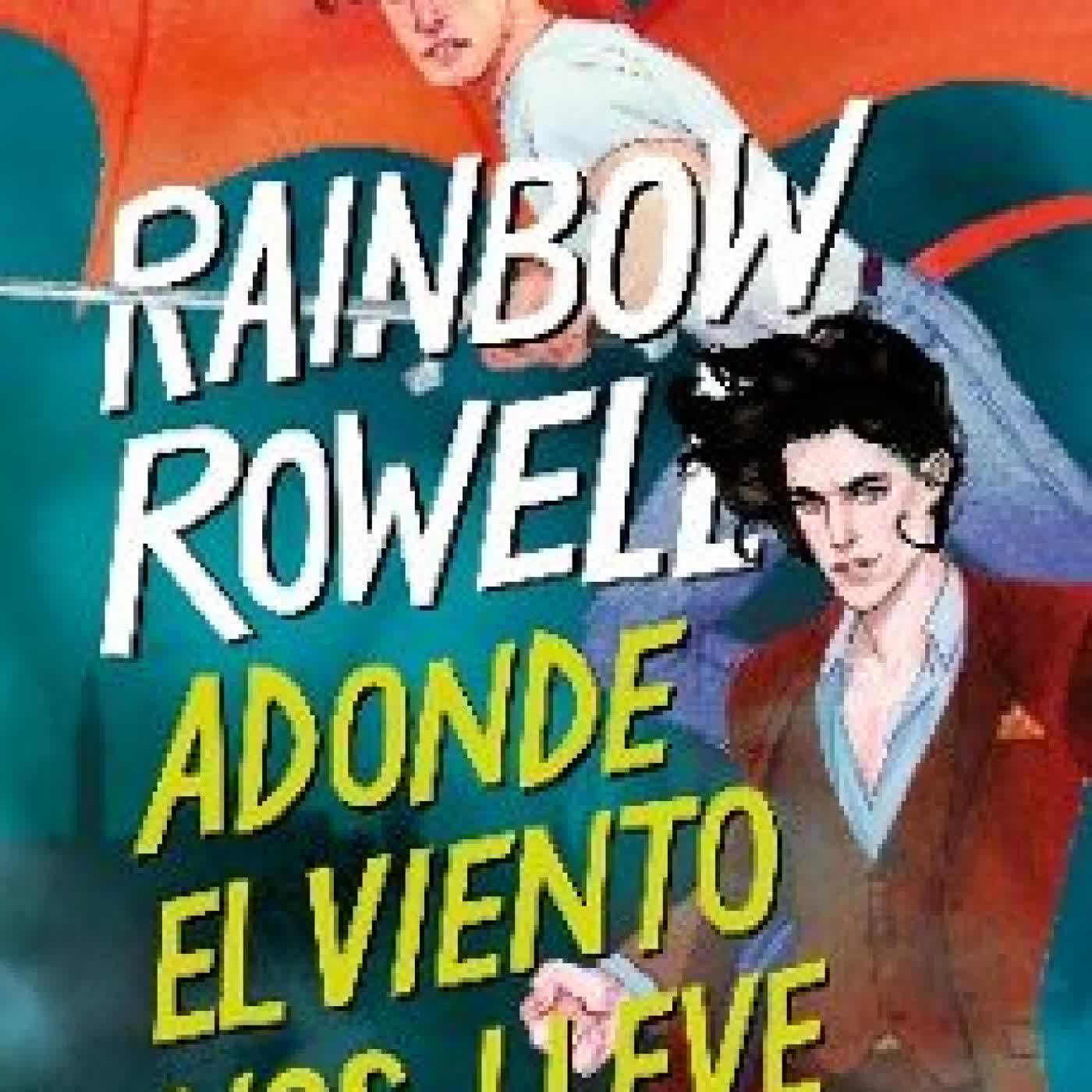 ADONDE EL VIENTO NOS LLEVE (SIMON SNOW 3) RAINBOW ROWELL