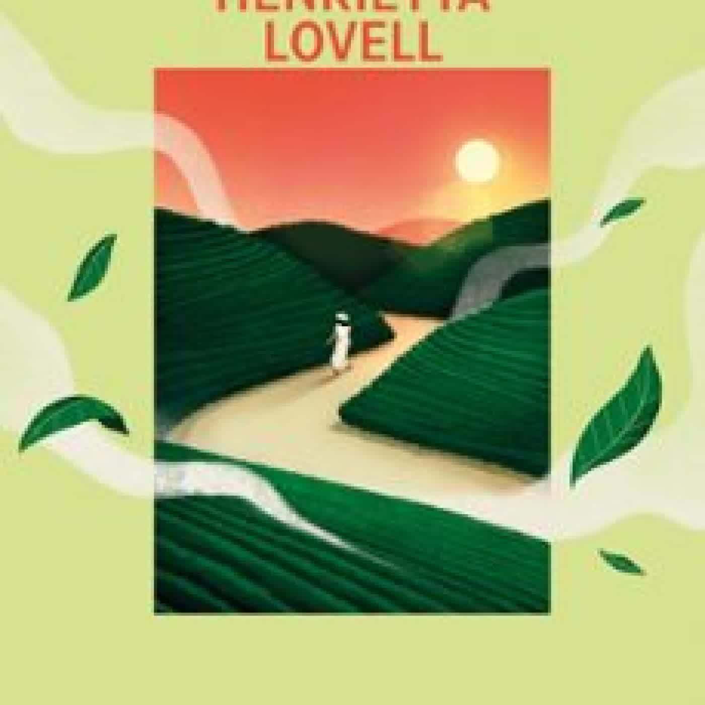 MIS AVENTURAS ALREDEDOR DEL TE HENRIETTA LOVELL