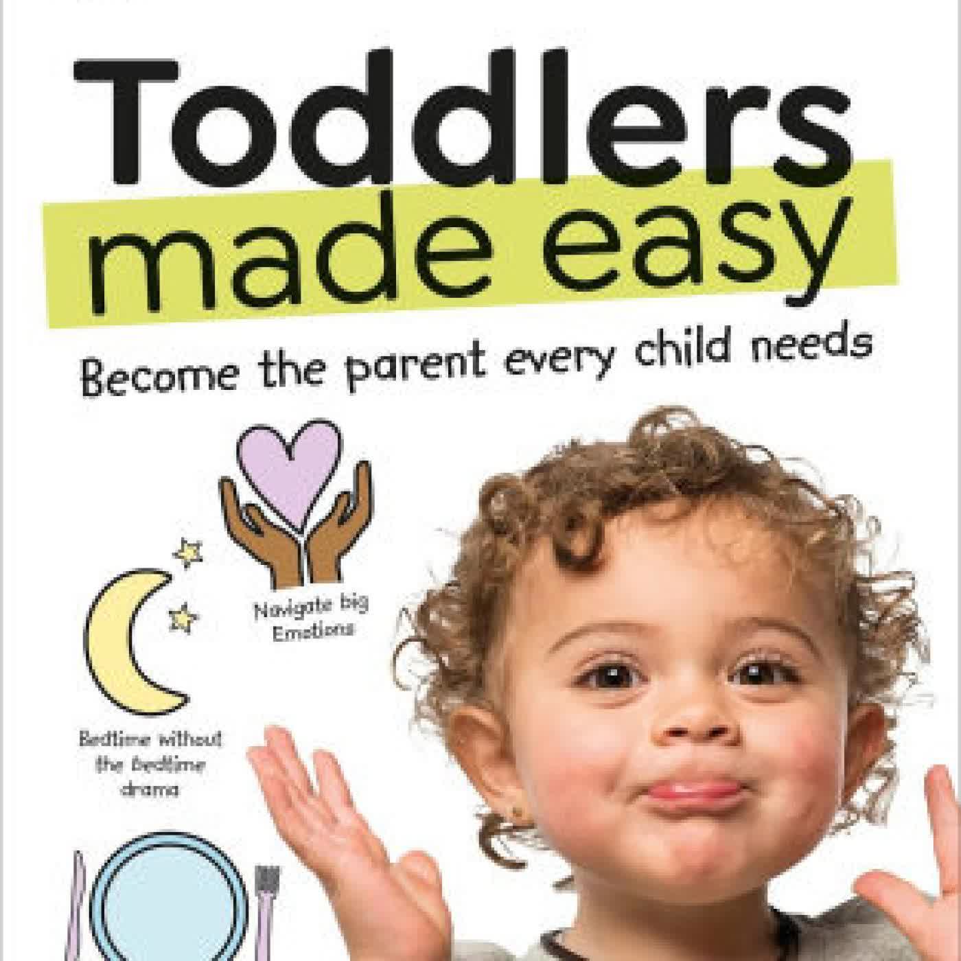 Toddlers Made Easy: Become the Parent Every Child Needs by Cathryn Tobin on Iphone New Format