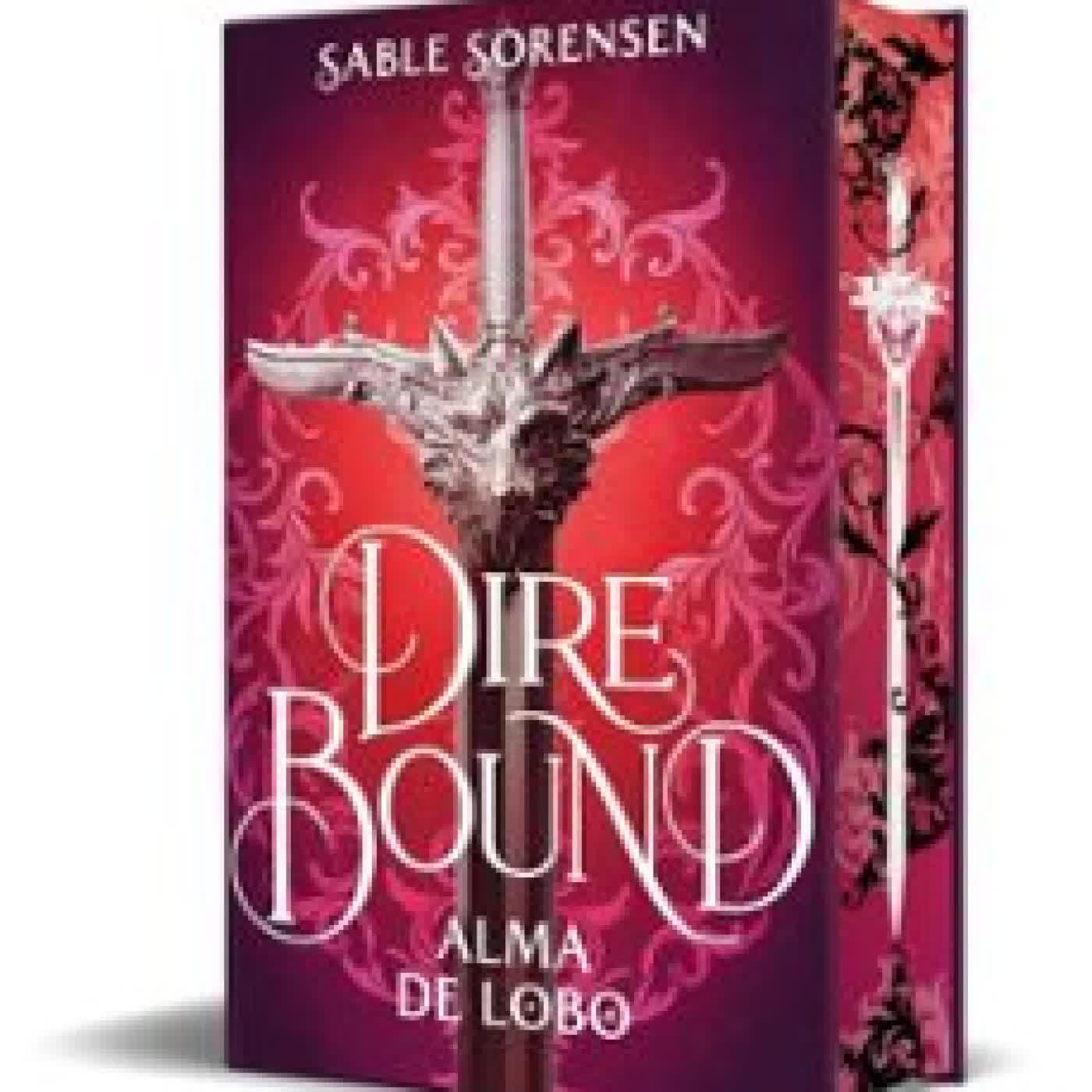 DIRE BOUND. ALMA DE LOBO Sable Sorensen