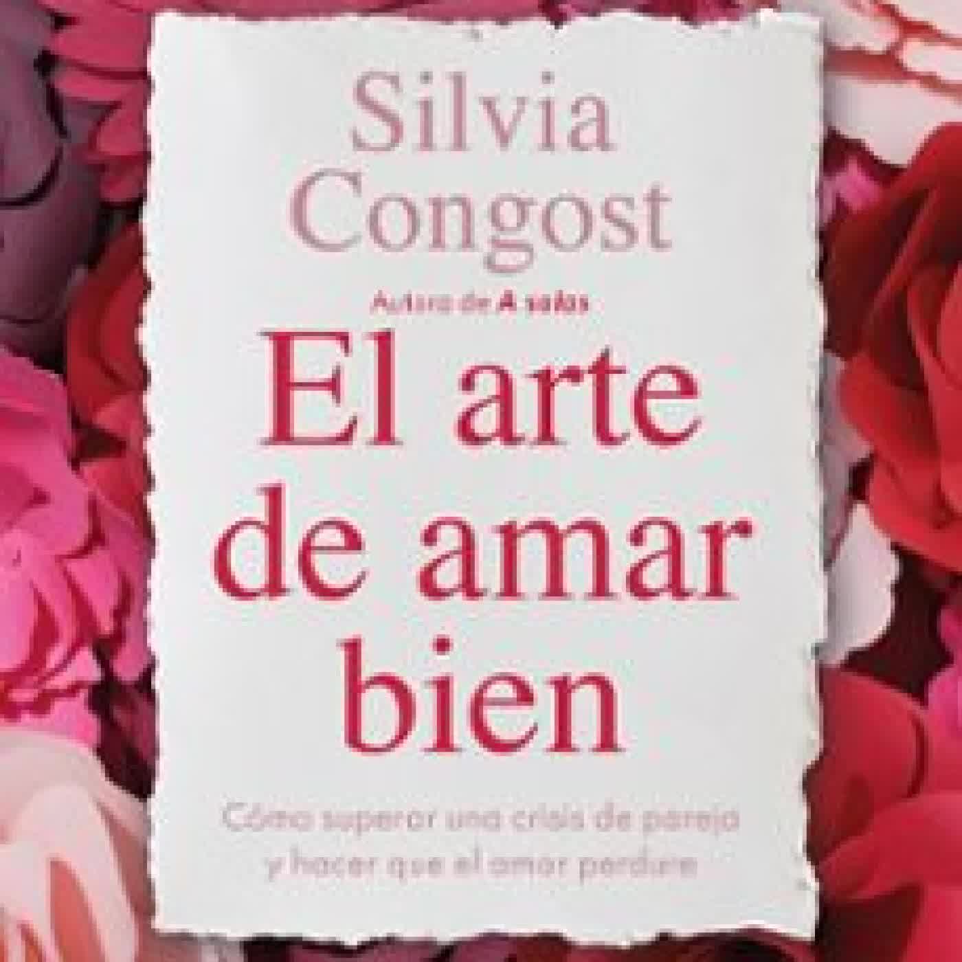 EL ARTE DE AMAR BIEN Silvia Congost
