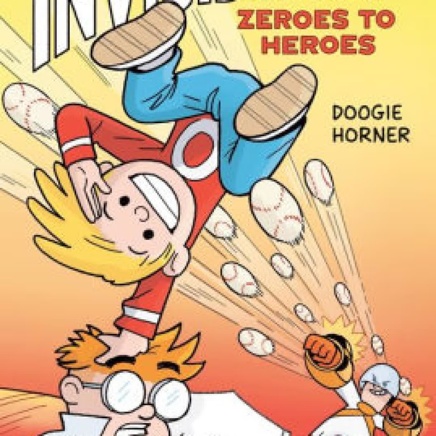 Read online: The Adventures of Invisible Boy: Zeroes to Heroes: A Graphic Novel by Doogie Horner