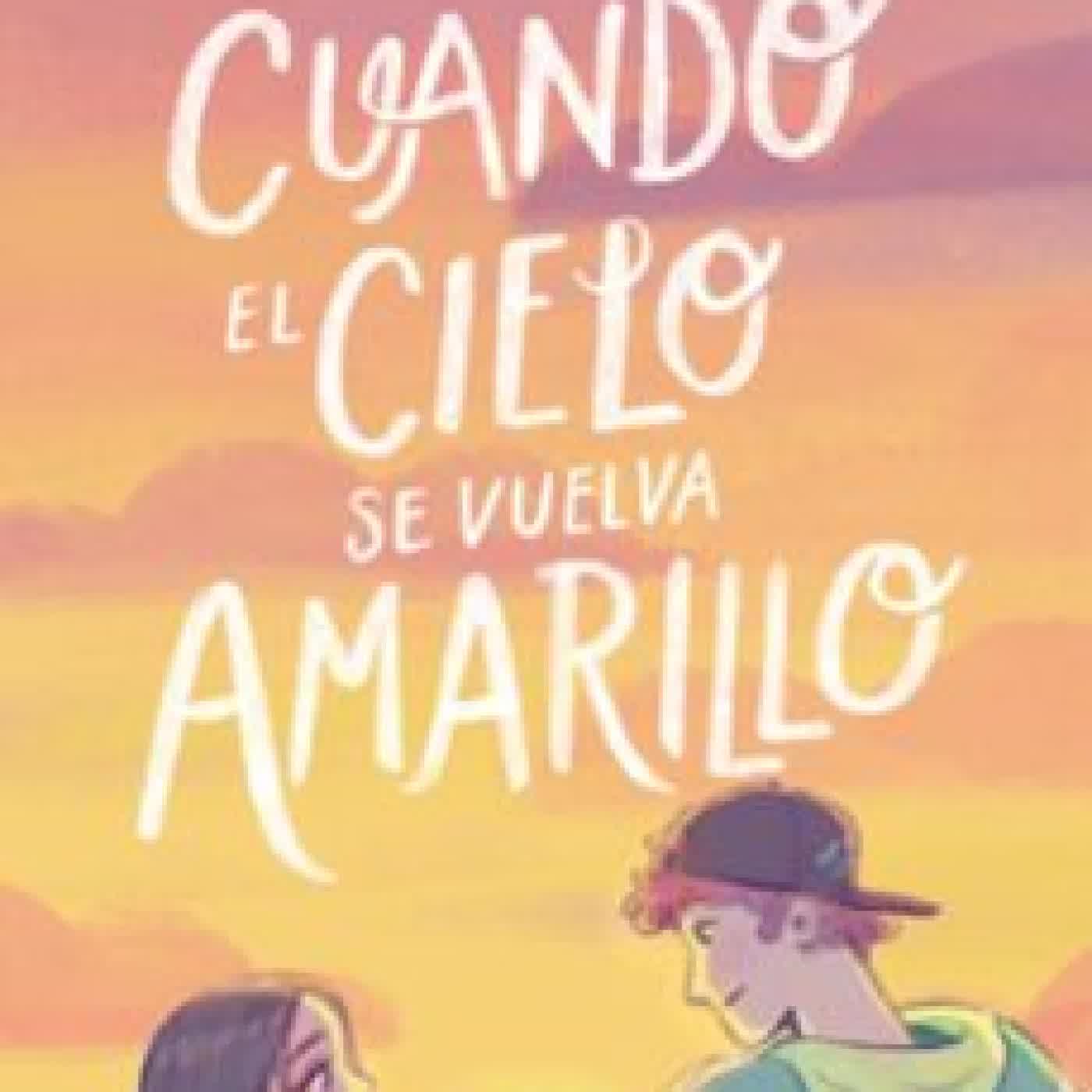 CUANDO EL CIELO SE VUELVA AMARILLO NEREA PASCUAL