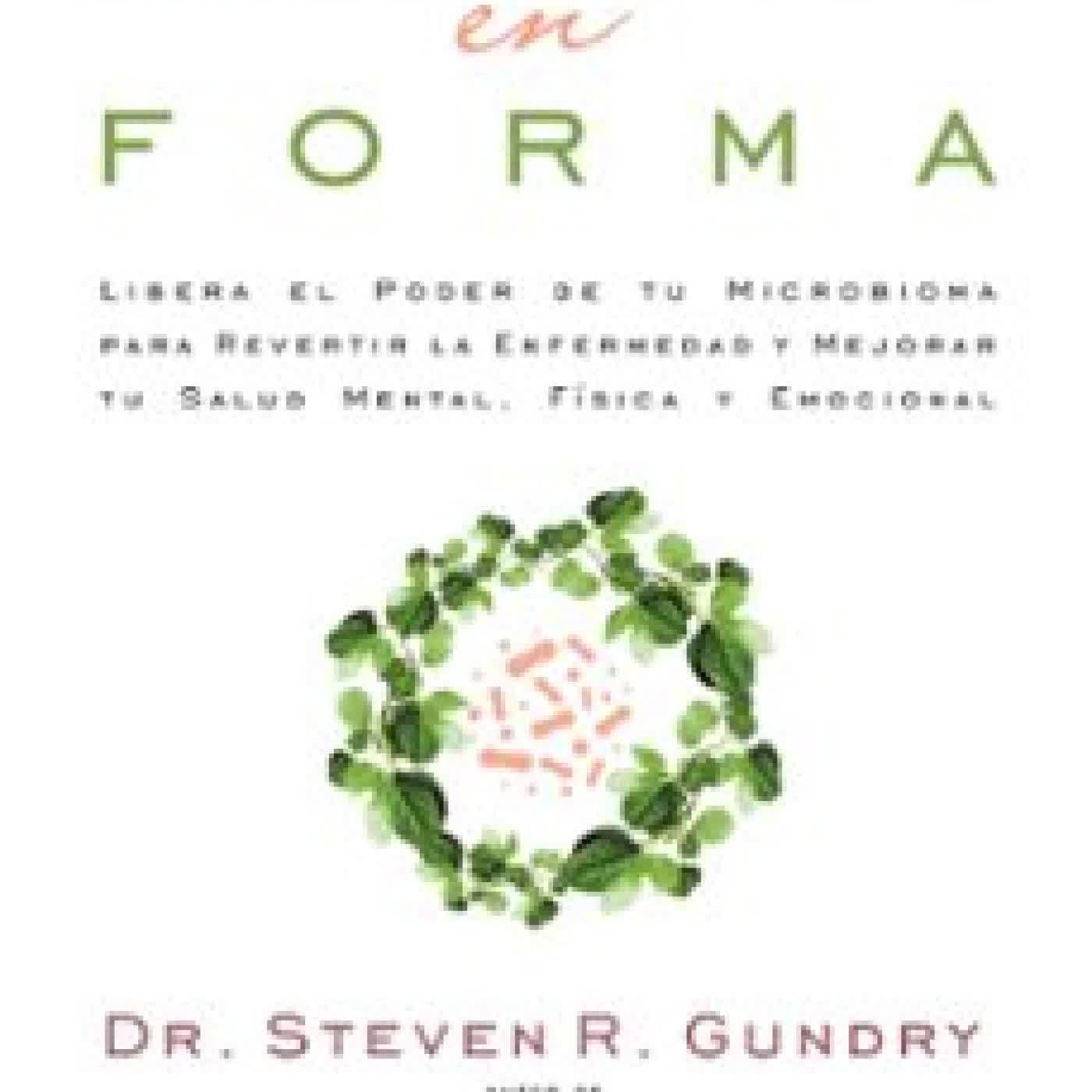 INTESTINO EN FORMA DR. STEVEN R. GUNDRY