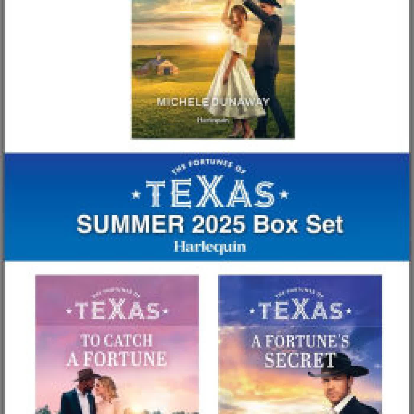 Read online: Harlequin Fortunes of Texas Summer 2025 - Box Set 1 of 1 by Michele Dunaway, Rochelle Alers, Teri Wilson