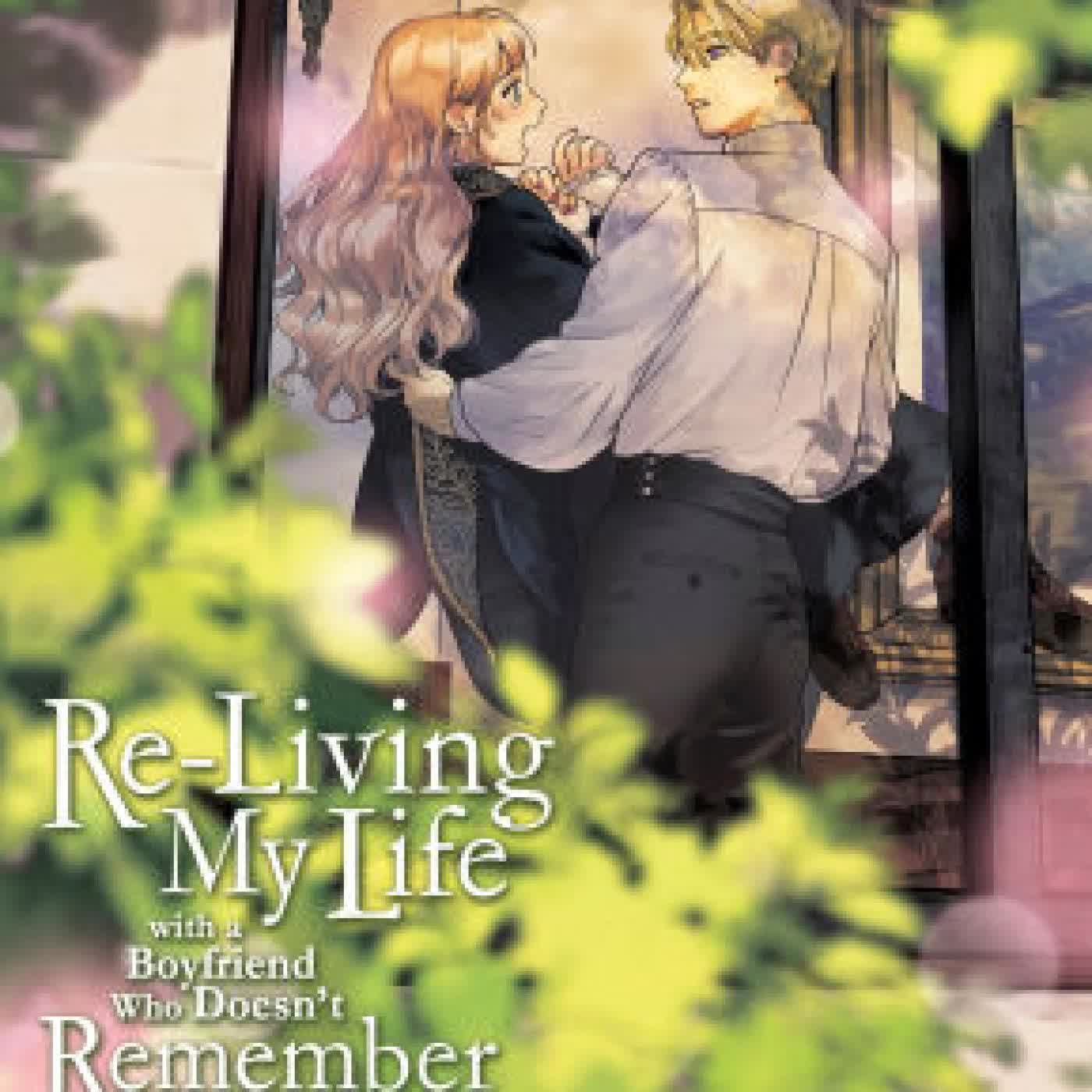 Re-Living My Life with a Boyfriend Who Doesn't Remember Me (Manga) Vol. 3 by Eiko Mutsuhana, Gin Shirakawa, Yugiri Aika on Iphone New Format