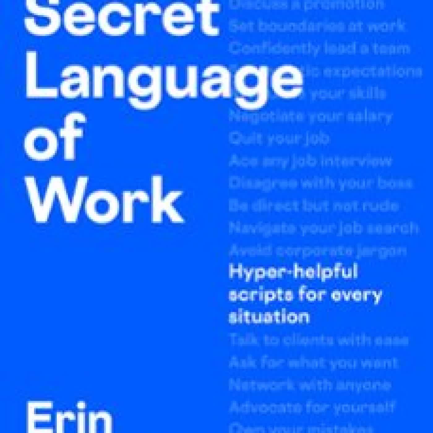 THE SECRET LANGUAGE OF WORK ERIN MCGOFF