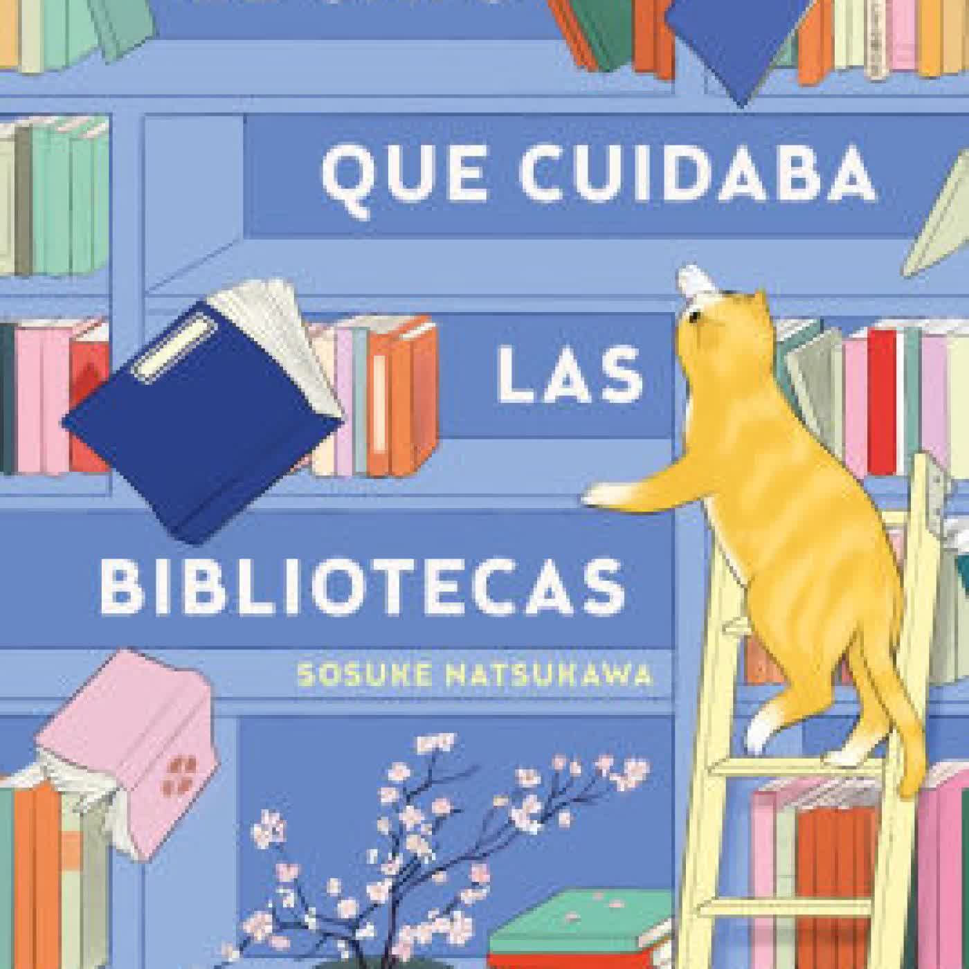 Read online: El gato que cuidaba las bibliotecas / The Cat Who Saved the Library by Sosuke Natsukawa