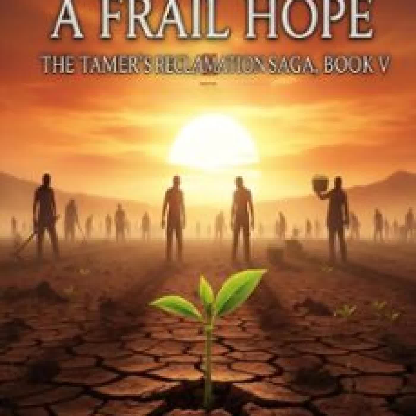 A NEW DAWN, A FRAIL HOPE GREGORY PARROTT