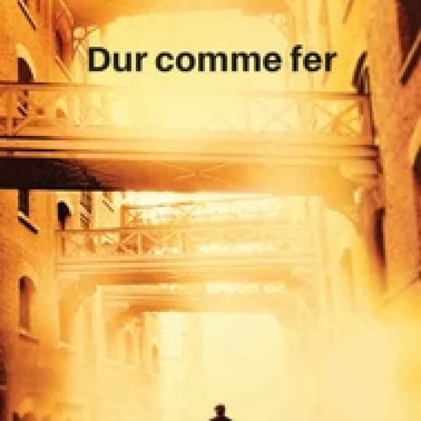 Lire en ligne : Dur comme ferEdition en gros caractères