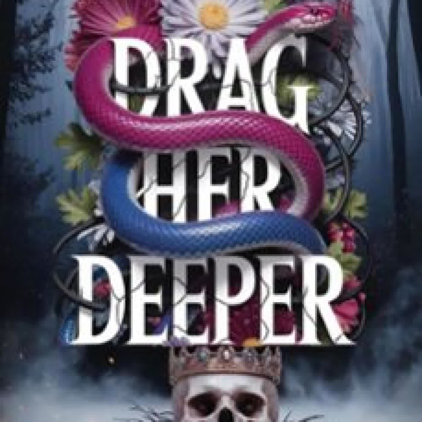 DRAG HER DEEPER HOLLY RYAN