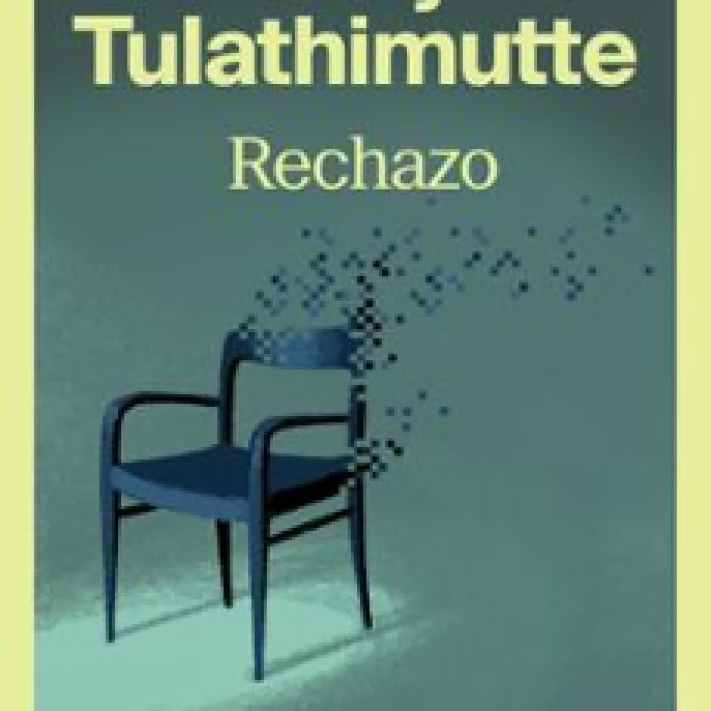 RECHAZO TONY TULATHIMUTTE