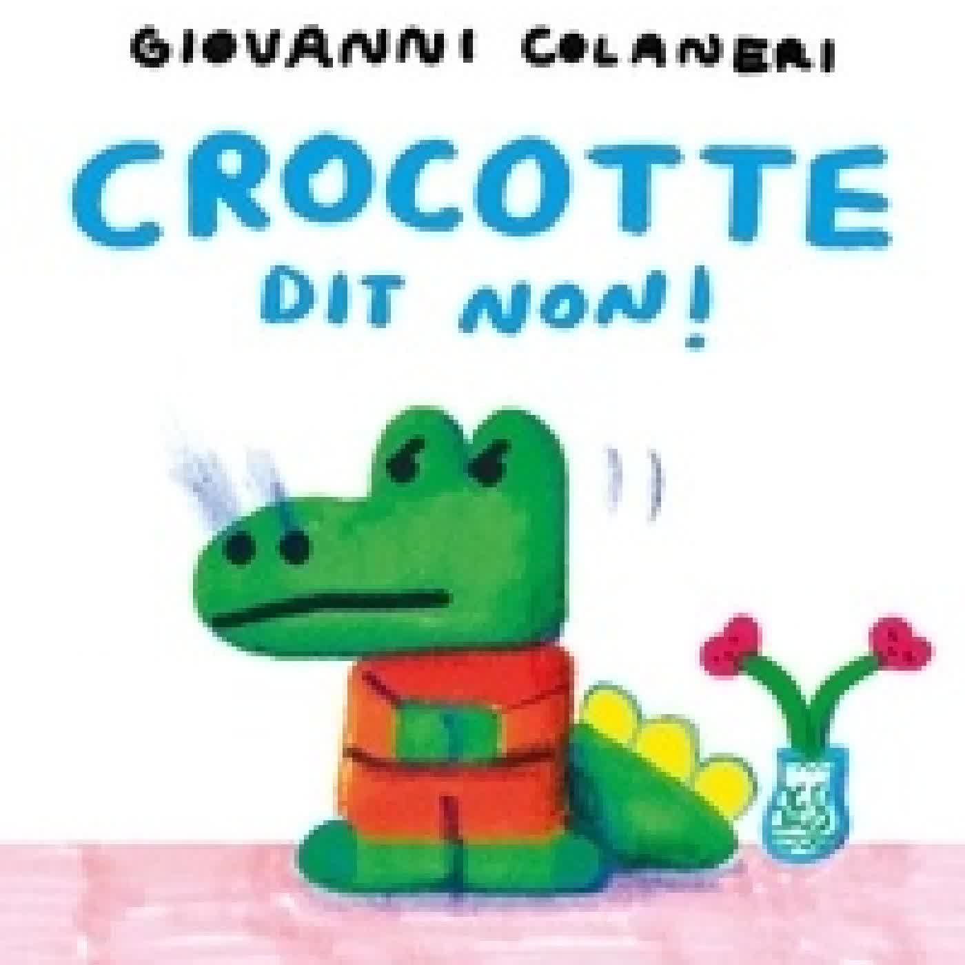 {téléchargement} Crocotte dit non !