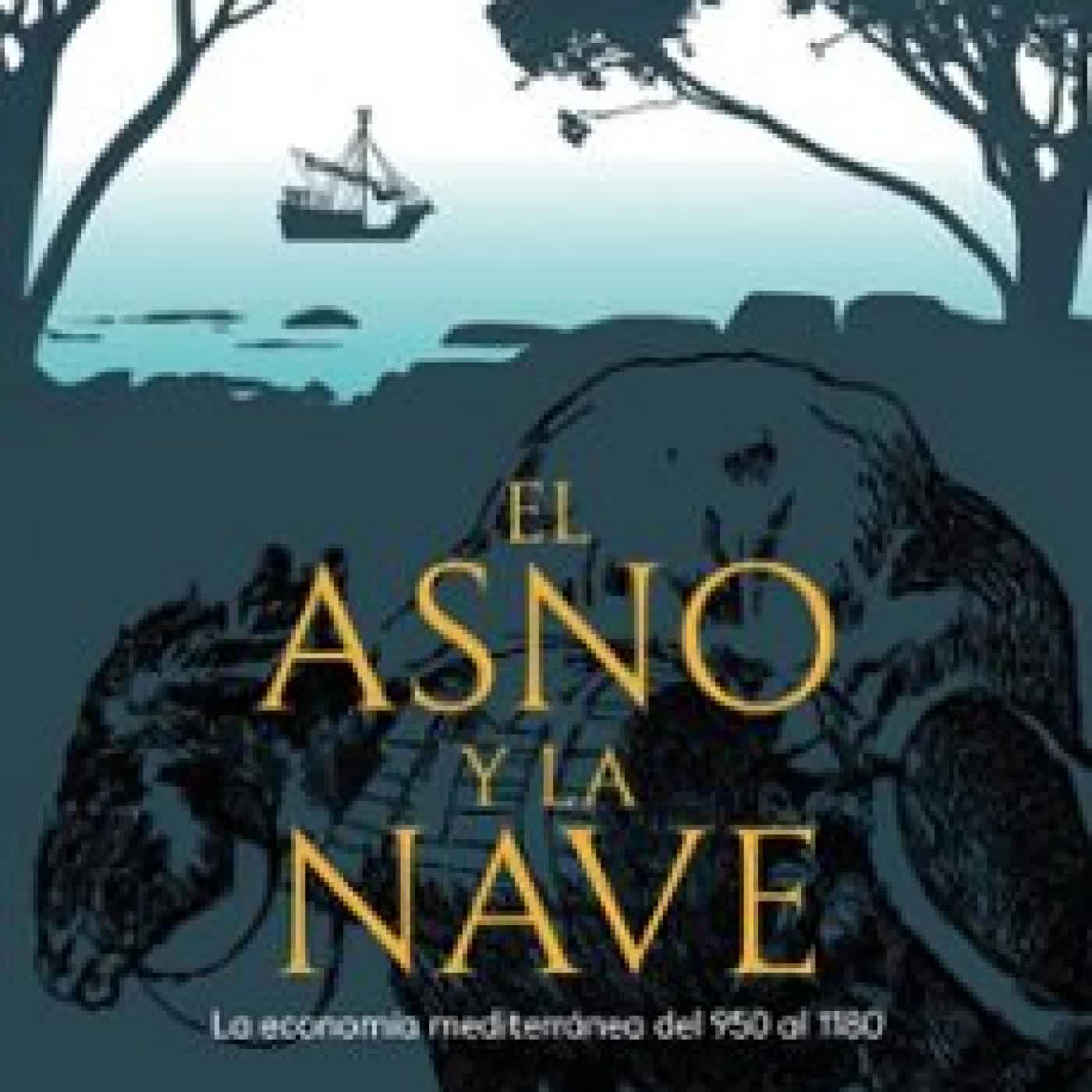 EL ASNO Y LA NAVE Chris Wickham